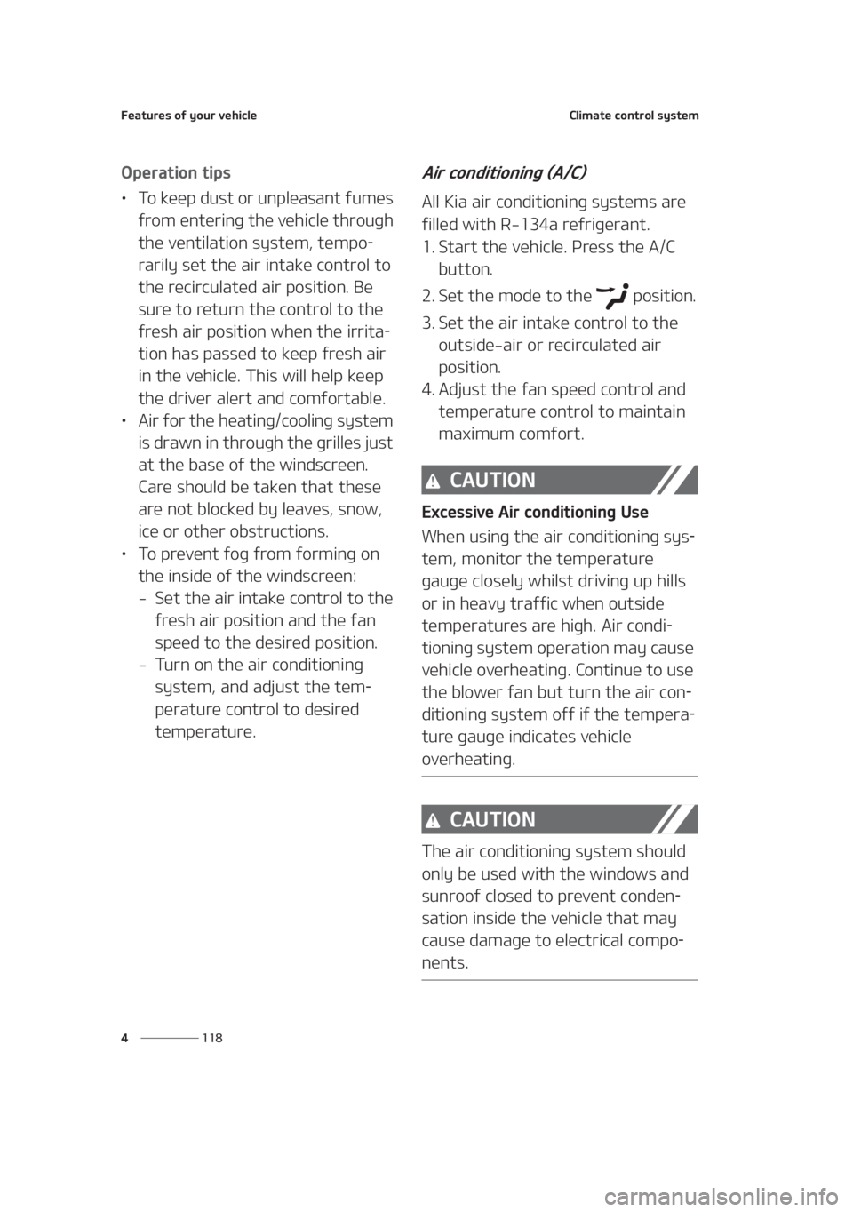 KIA SEDONA 2021  Owners Manual ��F�B�U�V�S�F�T��P�G��Z�P�V�S��W�F�I�J�D�M�F
��� �
�$�M�J�N�B�U�F��D�P�O�U�S�P�M��T�Z�T�U�F�N
�0�Q�F�S�B�U�J�P�O��U�J�Q�T
LÜ�5�P��L�F�F�Q��E�V�T�U��P�S��V�O�Q�M�F�B�T�B�O�U��G�V�N�F�T