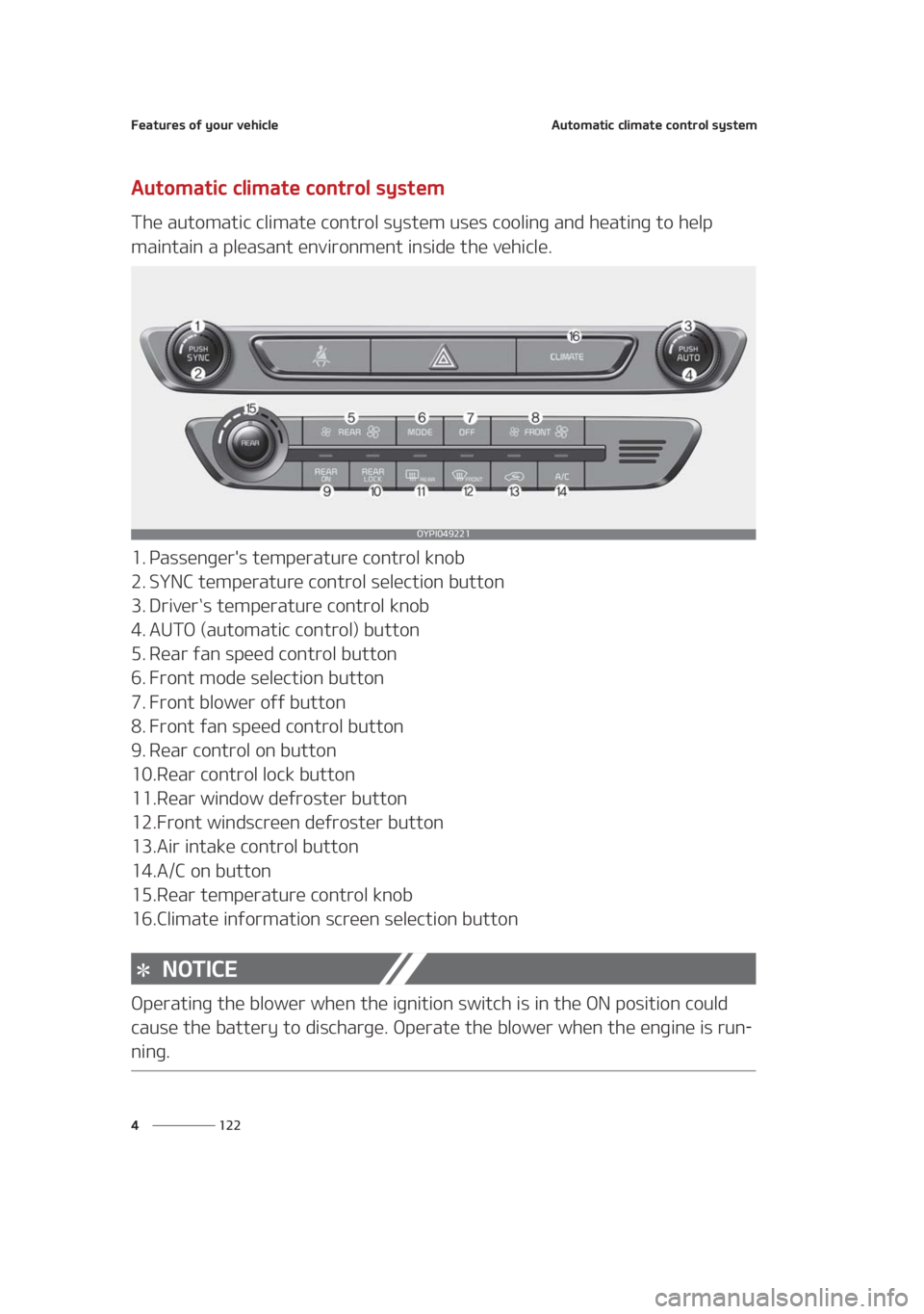 KIA SEDONA 2021  Owners Manual ��F�B�U�V�S�F�T��P�G��Z�P�V�S��W�F�I�J�D�M�F
��� �
�"�V�U�P�N�B�U�J�D��D�M�J�N�B�U�F��D�P�O�U�S�P�M��T�Z�T�U�F�N
�"�V�U�P�N�B�U�J�D��D�M�J�N�B�U�F��D�P�O�U�S�P�M��T�Z�T�U�F�N
�5�I�F��B�