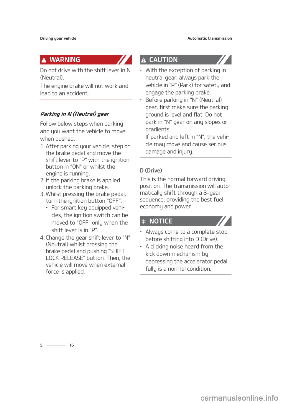 KIA SEDONA 2021  Owners Manual �%�S�J�W�J�O�H��Z�P�V�S��W�F�I�J�D�M�F
�� �
�"�V�U�P�N�B�U�J�D��U�S�B�O�T�N�J�T�T�J�P�O
�8�" �3 �/ �* �/ �(
�%�P��O�P�U��E�S�J�W�F��X�J�U�I��U�I�F��T�I�J�G�U��M�F�W�F�S��J�O��/�
�	�/�F�