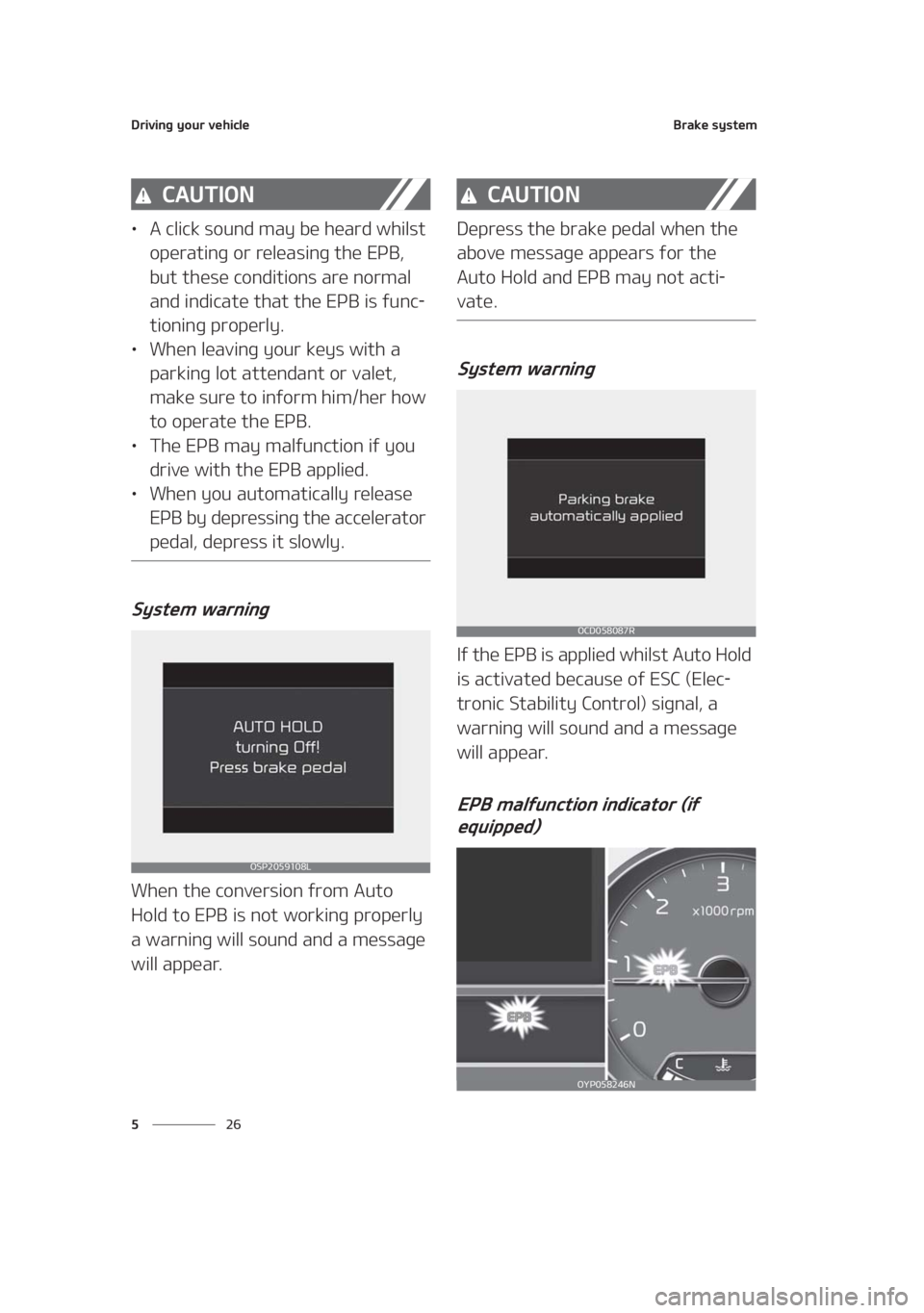 KIA SEDONA 2021  Owners Manual �%�S�J�W�J�O�H��Z�P�V�S��W�F�I�J�D�M�F
�� �
�#�S�B�L�F��T�Z�T�U�F�N
�$�"�6�5�*�0�/
LÜ�"��D�M�J�D�L��T�P�V�O�E��N�B�Z��C�F��I�F�B�S�E��X�I�J�M�T�U�
�P�Q�F�S�B�U�J�O�H��P�S��S�F�M�F�B�T�