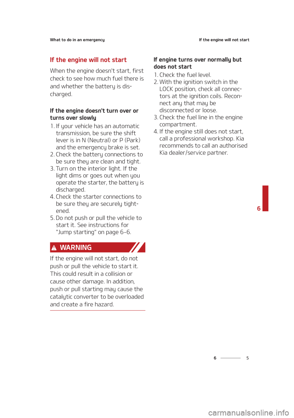 KIA SEDONA 2021  Owners Manual �
�
�
�8�I�B�U��U�P��E�P��J�O��B�O��F�N�F�S�H�F�O�D�Z�*�G��U�I�F��F�O�H�J�O�F��X�J�M�M��O�P�U��T�U�B�S�U
�*�G��U�I�F��F�O�H�J�O�F��X�J�M�M��O�P�U��T�U�B�S�U
�8�I�F�O��U�I�F��F�O�H�