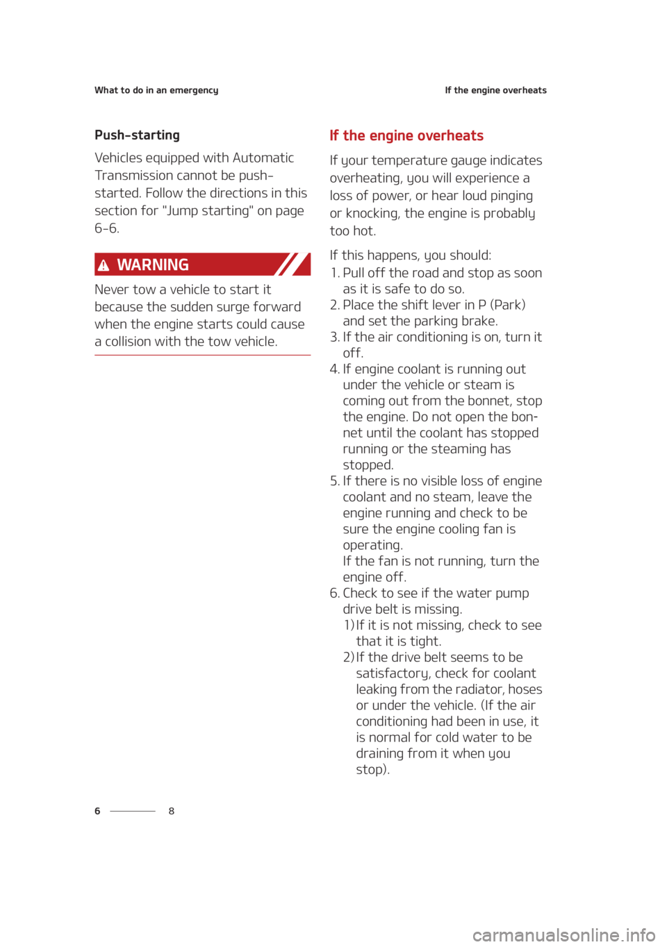KIA SEDONA 2021  Owners Manual �8�I�B�U��U�P��E�P��J�O��B�O��F�N�F�S�H�F�O�D�Z
� �
�*�G��U�I�F��F�O�H�J�O�F��P�W�F�S�I�F�B�U�T
�1�V�T�I��T�U�B�S�U�J�O�H
�7�F�I�J�D�M�F�T��F�R�V�J�Q�Q�F�E��X�J�U�I��"�V�U�P�N�B�U�J�D�

