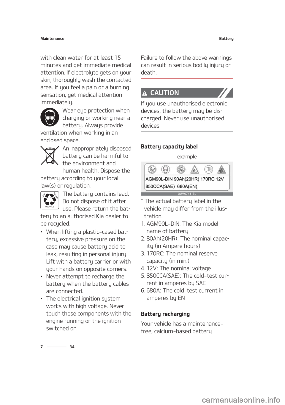 KIA SEDONA 2021  Owners Manual �.�B�J�O�U�F�O�B�O�D�F
�� �
�#�B�U�U�F�S�Z
�X�J�U�I��D�M�F�B�O��X�B�U�F�S��G�P�S��B�U��M�F�B�T�U����
�N�J�O�V�U�F�T��B�O�E��H�F�U��J�N�N�F�E�J�B�U�F��N�F�E�J�D�B�M�
�B�U�U�F�O�U�J�P�O