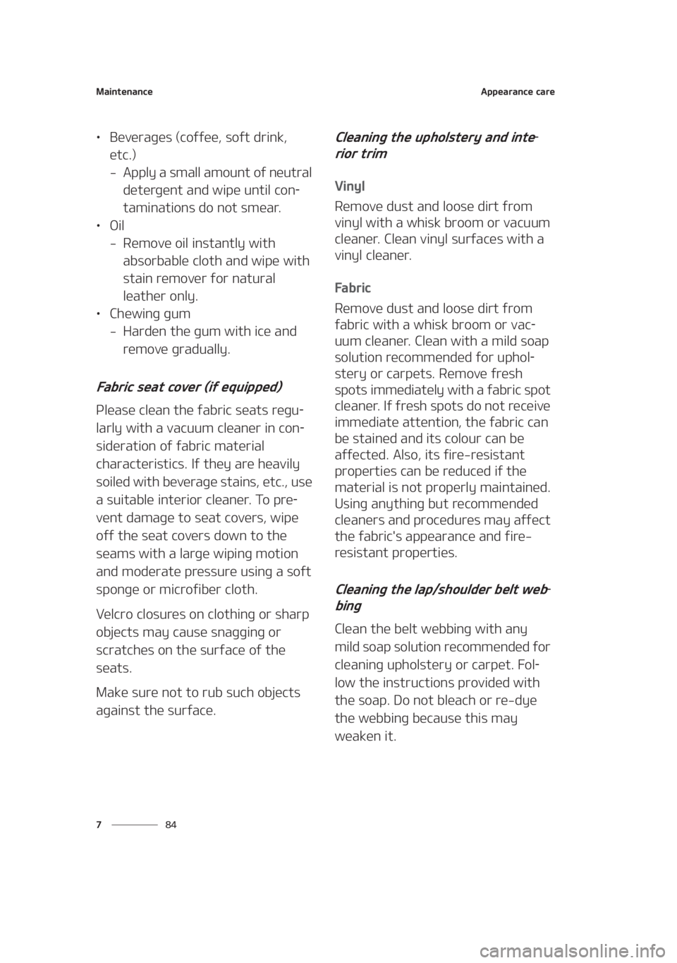 KIA SEDONA 2021  Owners Manual �.�B�J�O�U�F�O�B�O�D�F
�� �
�"�Q�Q�F�B�S�B�O�D�F��D�B�S�F
LÜ�#�F�W�F�S�B�H�F�T��	�D�P�G�G�F�F�
��T�P�G�U��E�S�J�O�L�
�
�F�U�D��

� �"�Q�Q�M�Z��B��T�N�B�M�M��B�N�P�V�O�U��P�G��O�F�V�U�S