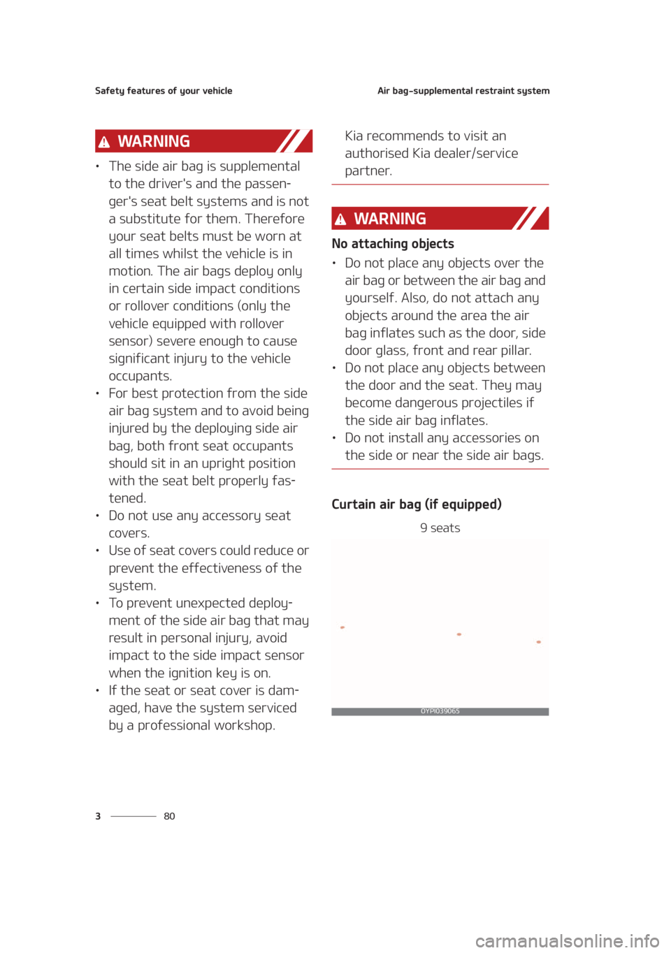 KIA SEDONA 2021  Owners Manual �4�B�G�F�U�Z��G�F�B�U�V�S�F�T��P�G��Z�P�V�S��W�F�I�J�D�M�F
�� �
�"�J�S��C�B�H��T�V�Q�Q�M�F�N�F�O�U�B�M��S�F�T�U�S�B�J�O�U��T�Z�T�U�F�N
�8�" �3 �/ �* �/ �(
LÜ�5�I�F��T�J�E�F��B�J�S��C�B�
