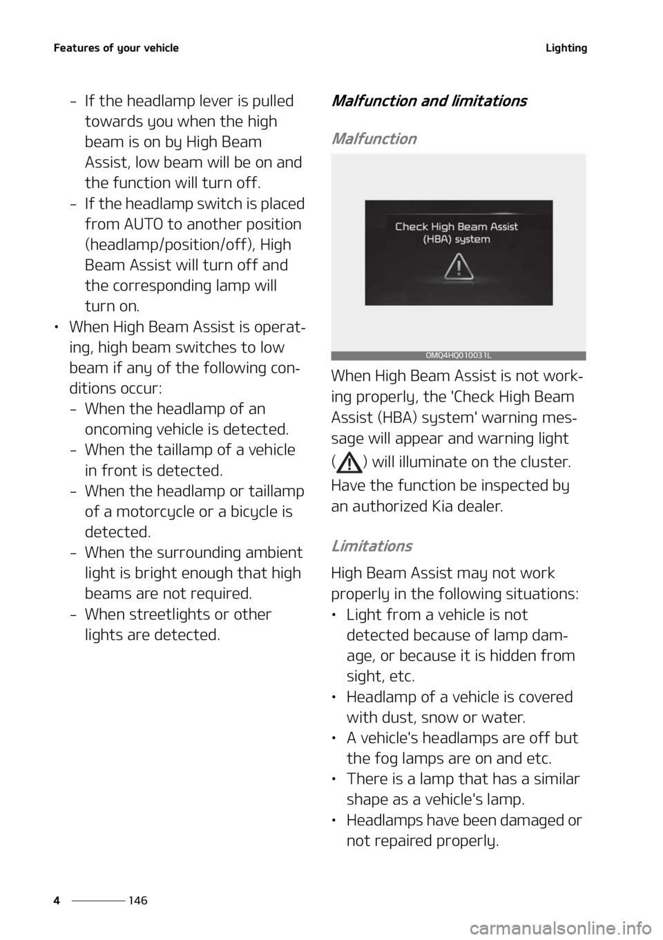 KIA SORENTO 2020  Owners Manual ��F�B�U�V�S�F�T��P�G��Z�P�V�S��W�F�I�J�D�M�F
���
�
�-�J�H�I�U�J�O�H
� �*�G��U�I�F��I�F�B�E�M�B�N�Q��M�F�W�F�S��J�T��Q�V�M�M�F�E�
�U�P�X�B�S�E�T��Z�P�V��X�I�F�O��U�I�F��I�J�H�I�
�C�