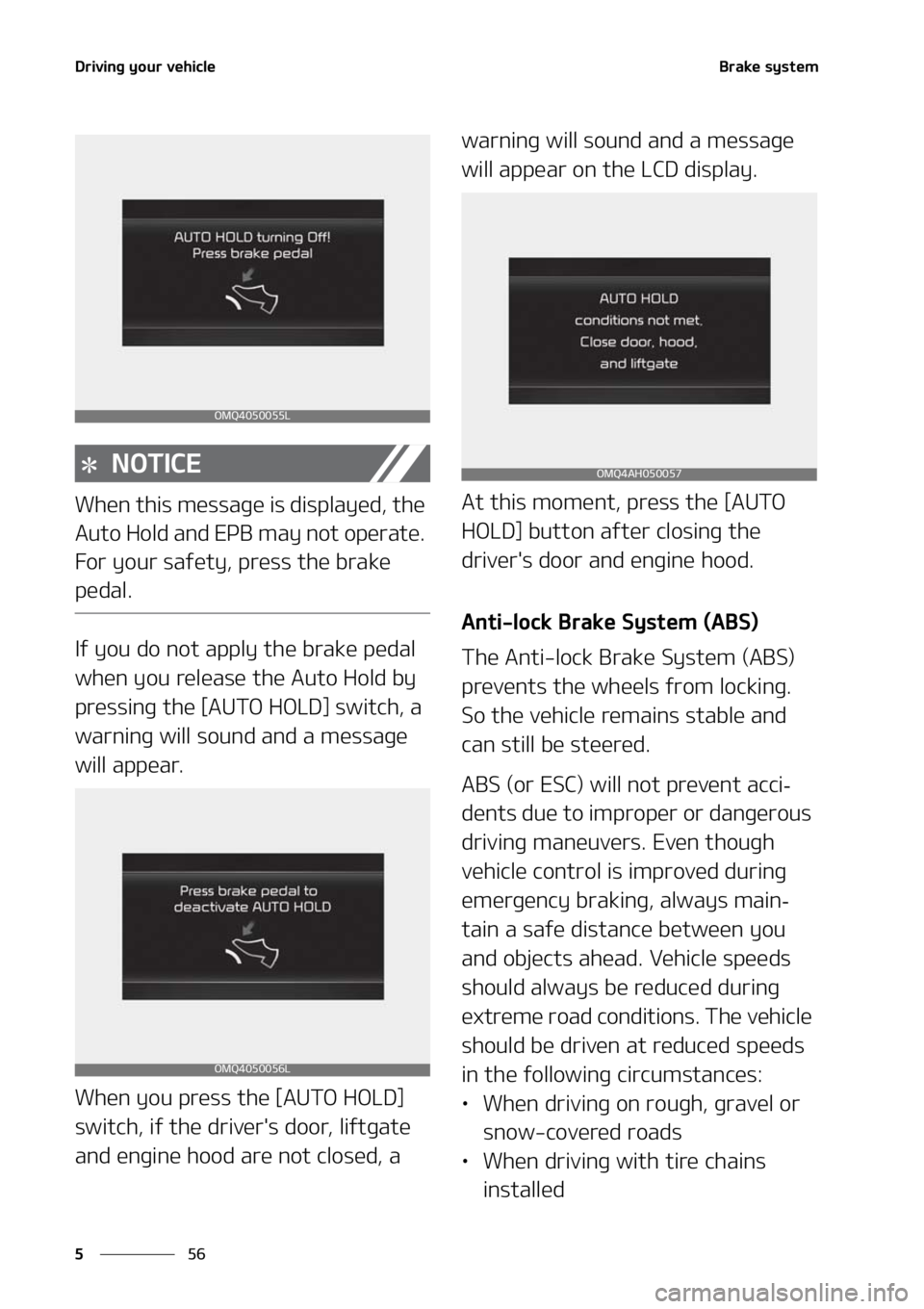 KIA SORENTO 2020  Owners Manual �%�S�J�W�J�O�H��Z�P�V�S��W�F�I�J�D�M�F
��
�
�#�S�B�L�F��T�Z�T�U�F�N
�/�0�5�*�$�&
�8�I�F�O��U�I�J�T��N�F�T�T�B�H�F��J�T��E�J�T�Q�M�B�Z�F�E�
��U�I�F�
�"�V�U�P��)�P�M�E��B�O�E��&�1�#��N�B