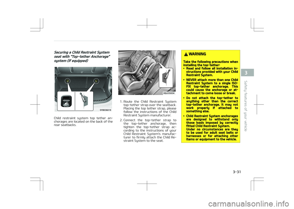 KIA STONIC 2018 Workshop Manual Securing a Child Restraint System
seat with L
