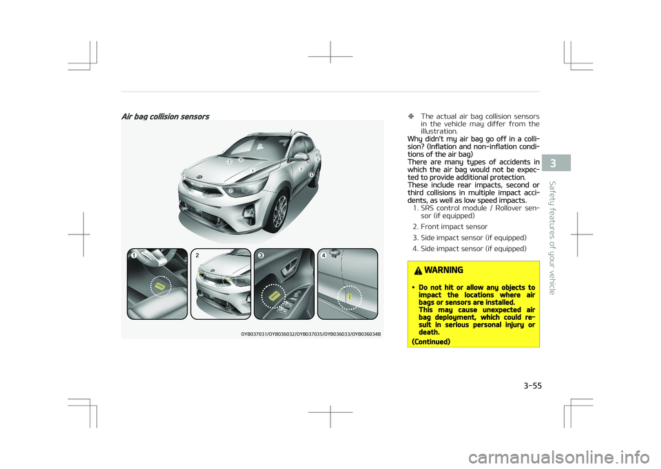 KIA STONIC 2018 Manual PDF Air bag collision sensors
�0�:�#��������0�:�#��������0�:�#��������0�:�#��������0�:�#�������#
❈The  actual  air  bag  collision  sensors
in  the  vehicle  may  diffe