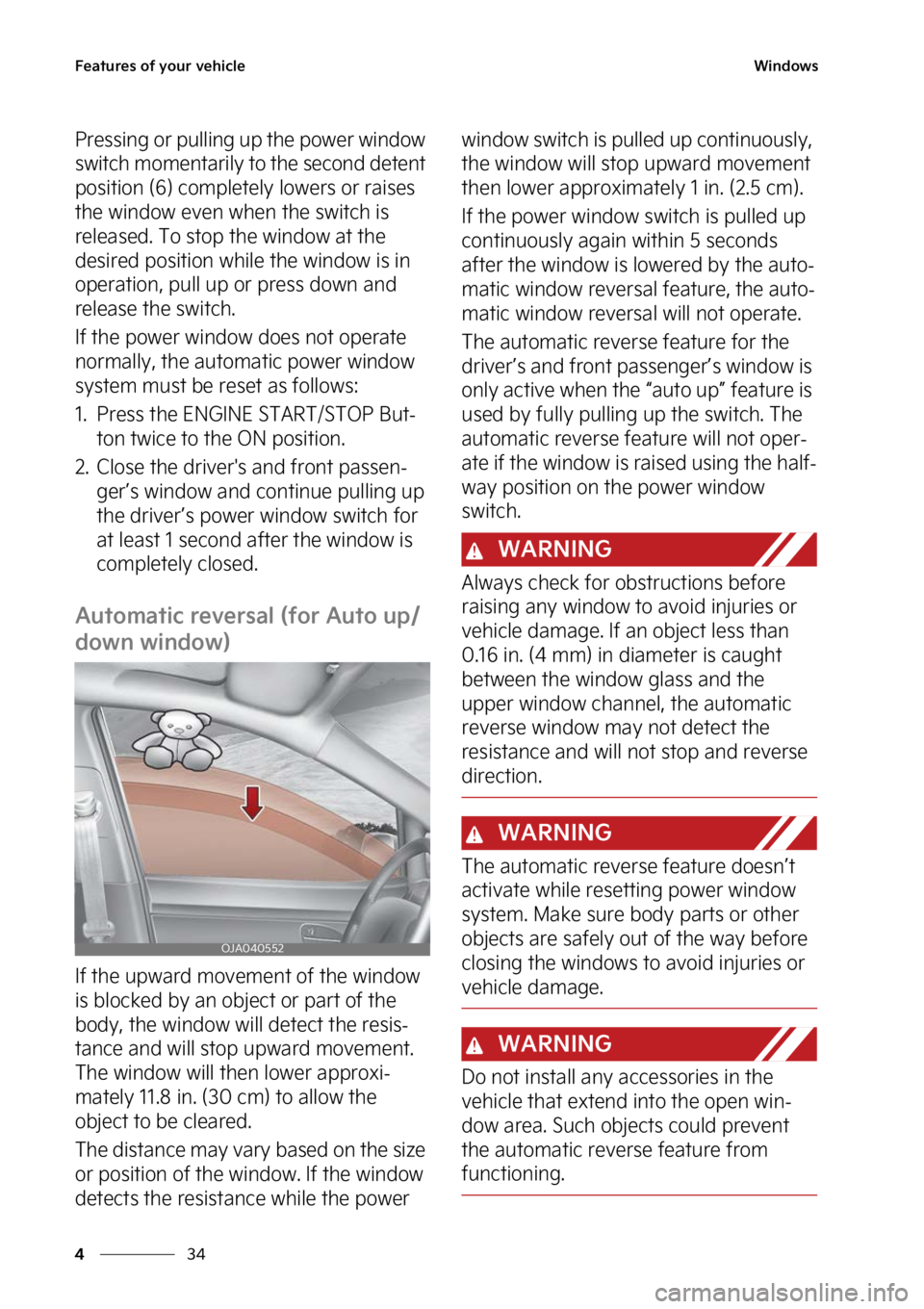 KIA STINGER 2023  Owners Manual ��F�B�U�V�S�F�T��P�G��Z�P�V�S��W�F�I�J�D�M�F
��
�
�8�J�O�E�P�X�T
�1�S�F�T�T�J�O�H��P�S��Q�V�M�M�J�O�H��V�Q��U�I�F��Q�P�X�F�S��X�J�O�E�P�X�
�T�X�J�U�D�I��N�P�N�F�O�U�B�S�J�M�Z��U�P��U�