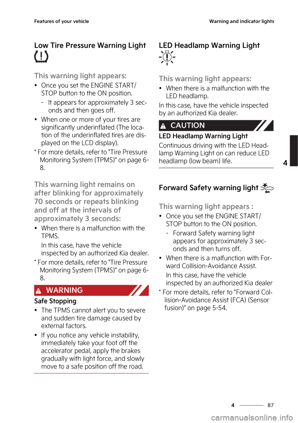 KIA STINGER 2023  Owners Manual ��
�
�
��F�B�U�V�S�F�T��P�G��Z�P�V�S��W�F�I�J�D�M�F�8�B�S�O�J�O�H��B�O�E��J�O�E�J�D�B�U�P�S��M�J�H�I�U�T
�-�P�X��5�J�S�F��1�S�F�T�T�V�S�F��8�B�S�O�J�O�H��-�J�H�I�U�
�5�I�J�T��X�B�S�O�