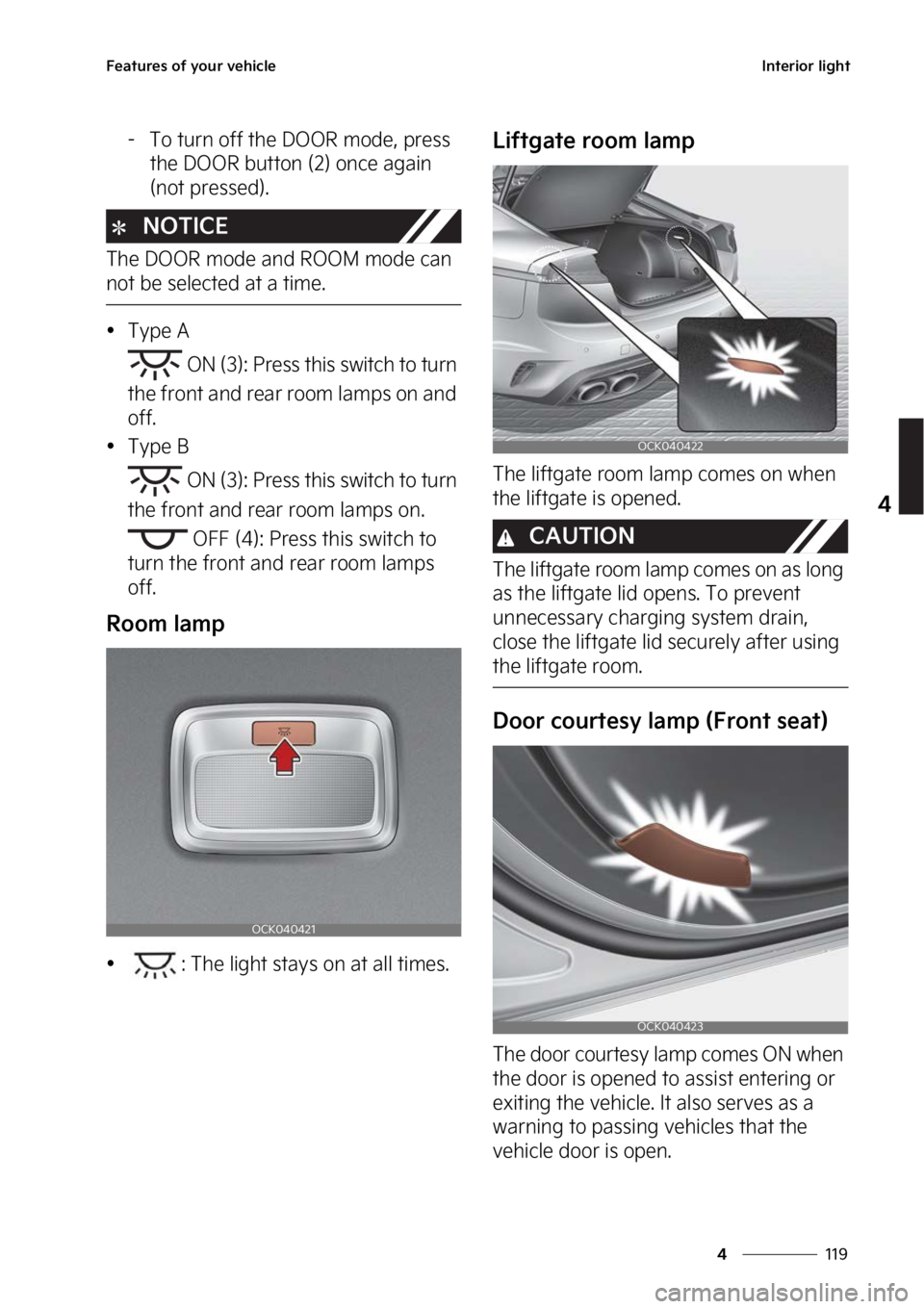 KIA STINGER 2023  Owners Manual ���
�
�
��F�B�U�V�S�F�T��P�G��Z�P�V�S��W�F�I�J�D�M�F�*�O�U�F�S�J�P�S��M�J�H�I�U
� �5�P��U�V�S�O��P�G�G��U�I�F��%�0�0�3��N�P�E�F�
��Q�S�F�T�T��U�I�F��%�0�0�3��C�V�U�U�P�O��	��
��