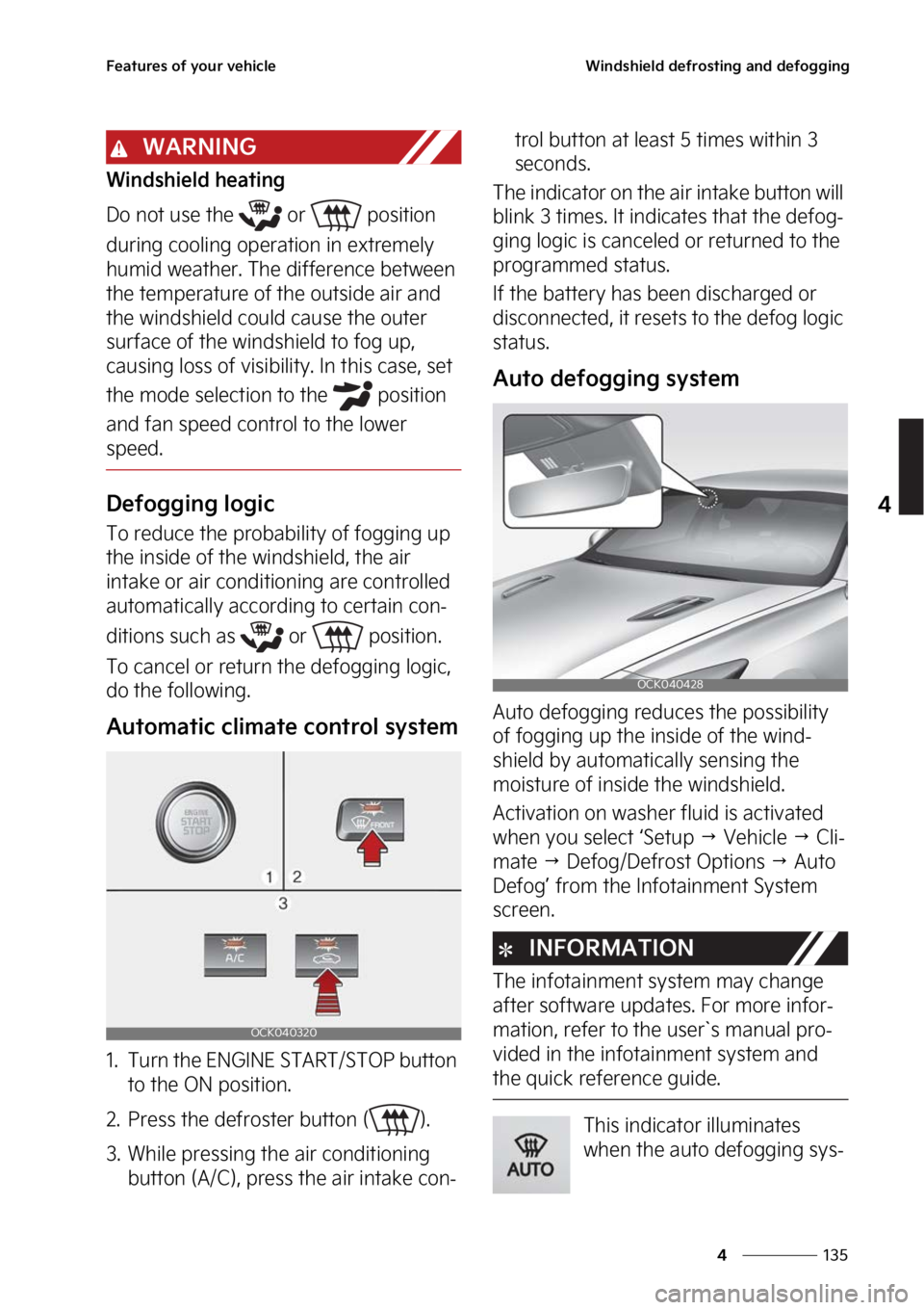 KIA STINGER 2023  Owners Manual ���
�
�
��F�B�U�V�S�F�T��P�G��Z�P�V�S��W�F�I�J�D�M�F�8�J�O�E�T�I�J�F�M�E��E�F�G�S�P�T�U�J�O�H��B�O�E��E�F�G�P�H�H�J�O�H
�8�"�3�/�*�/�(
�8�J�O�E�T�I�J�F�M�E��I�F�B�U�J�O�H
�%�P��O�P�U��V
