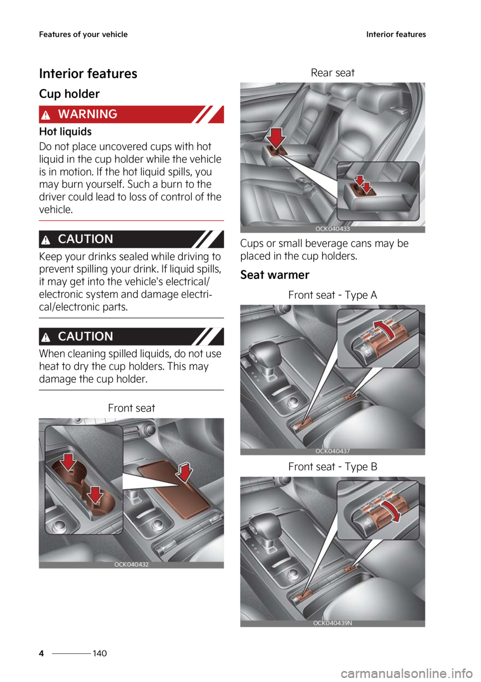 KIA STINGER 2023  Owners Manual ��F�B�U�V�S�F�T��P�G��Z�P�V�S��W�F�I�J�D�M�F
���
�
�*�O�U�F�S�J�P�S��G�F�B�U�V�S�F�T
�*�O�U�F�S�J�P�S��G�F�B�U�V�S�F�T
�$�V�Q��I�P�M�E�F�S
�8�"�3�/�*�/�(
�)�P�U��M�J�R�V�J�E�T
�%�P��O�P�U