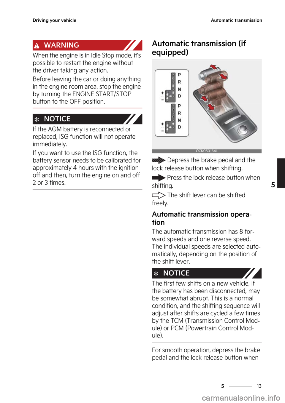 KIA STINGER 2023  Owners Manual ��
�
�
�%�S�J�W�J�O�H��Z�P�V�S��W�F�I�J�D�M�F�"�V�U�P�N�B�U�J�D��U�S�B�O�T�N�J�T�T�J�P�O
�8�"�3�/�*�/�(
�8�I�F�O��U�I�F��F�O�H�J�O�F��J�T��J�O��*�E�M�F��4�U�P�Q��N�P�E�F�
��J�U��T�
�Q