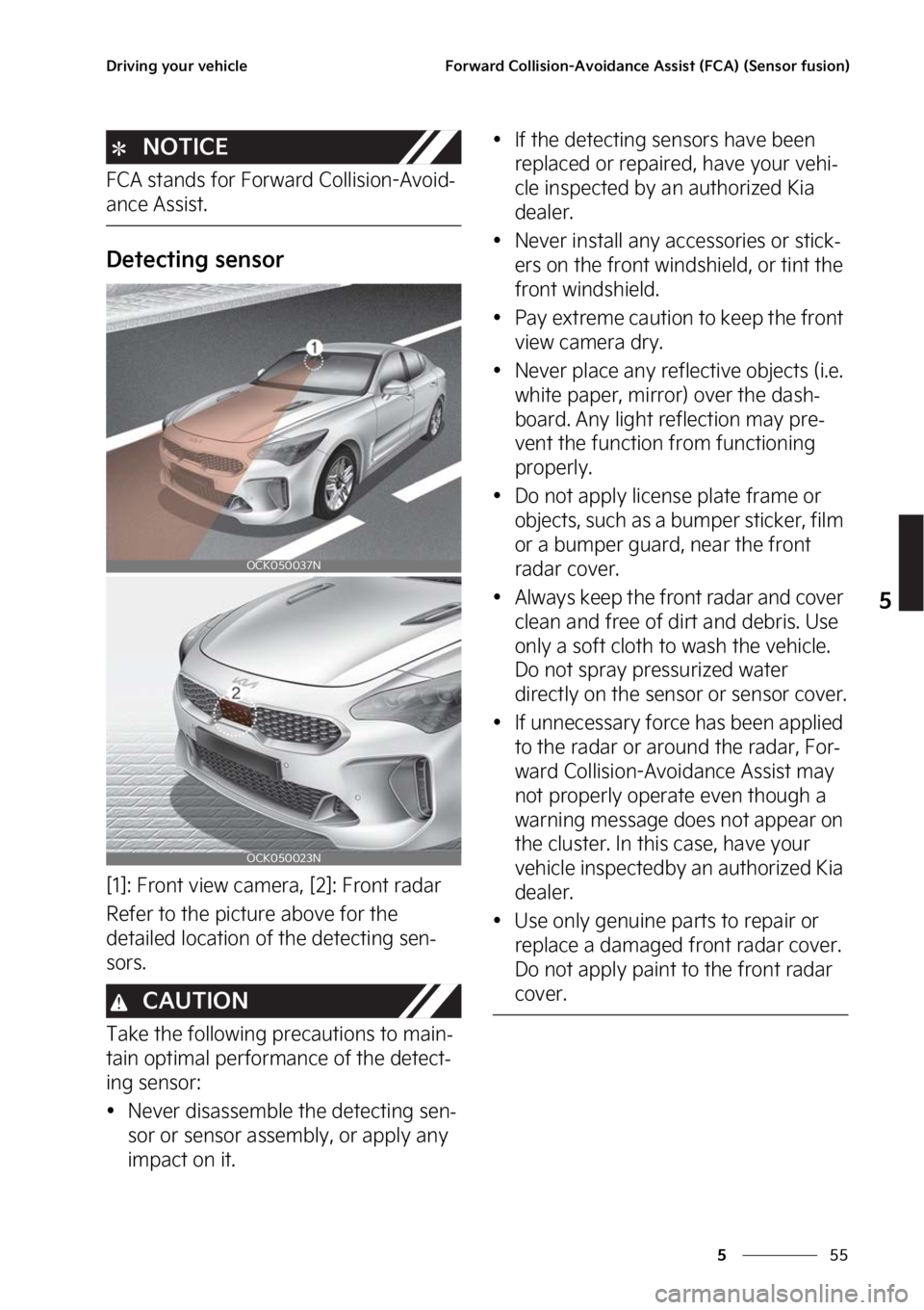 KIA STINGER 2023  Owners Manual ��
�
�
�%�S�J�W�J�O�H��Z�P�V�S��W�F�I�J�D�M�F��P�S�X�B�S�E��$�P�M�M�J�T�J�P�O��"�W�P�J�E�B�O�D�F��"�T�T�J�T�U��	��$�"�
��	�4�F�O�T�P�S��G�V�T�J�P�O�

�/�0�5�*�$�&
��$�"��T�U�B�O�E�T��