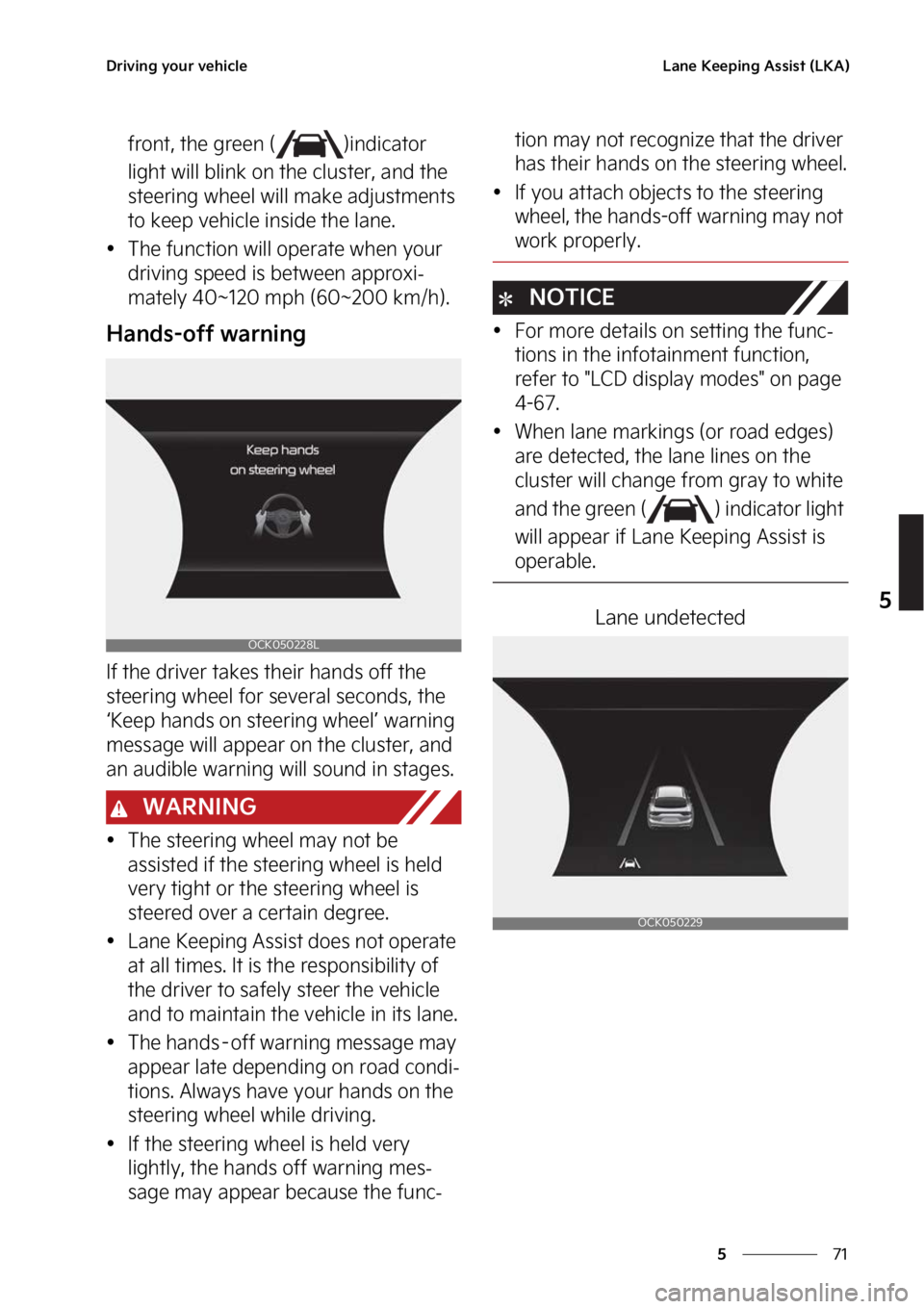 KIA STINGER 2023  Owners Manual ��
�
�
�%�S�J�W�J�O�H��Z�P�V�S��W�F�I�J�D�M�F�-�B�O�F��,�F�F�Q�J�O�H��"�T�T�J�T�U��	�-�,�"�

�G�S�P�O�U�
��U�I�F��H�S�F�F�O��	 �
�J�O�E�J�D�B�U�P�S�
�M�J�H�I�U��X�J�M�M��C�M�J�O�L��P�O