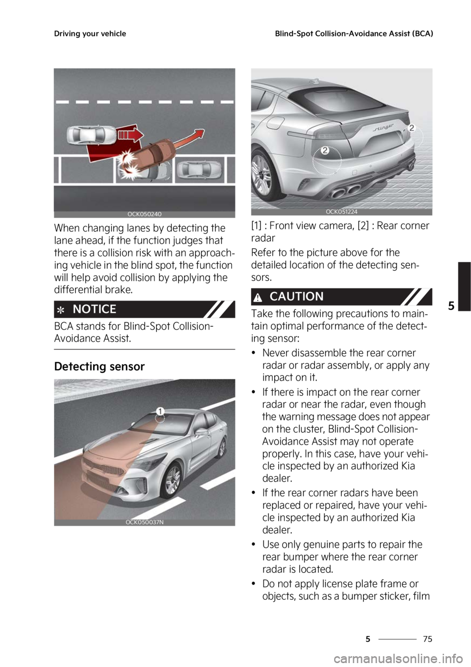 KIA STINGER 2023  Owners Manual ��
�
�
�%�S�J�W�J�O�H��Z�P�V�S��W�F�I�J�D�M�F�#�M�J�O�E��4�Q�P�U��$�P�M�M�J�T�J�P�O��"�W�P�J�E�B�O�D�F��"�T�T�J�T�U��	�#�$�"�

�8�I�F�O��D�I�B�O�H�J�O�H��M�B�O�F�T��C�Z��E�F�U�F�D�U�J�O