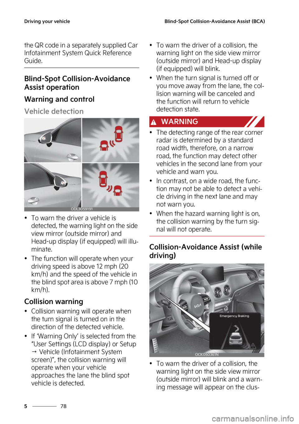 KIA STINGER 2023  Owners Manual �%�S�J�W�J�O�H��Z�P�V�S��W�F�I�J�D�M�F
��
�
�#�M�J�O�E��4�Q�P�U��$�P�M�M�J�T�J�P�O��"�W�P�J�E�B�O�D�F��"�T�T�J�T�U��	�#�$�"�

�U�I�F��2�3��D�P�E�F��J�O��B��T�F�Q�B�S�B�U�F�M�Z��T�V�Q�Q