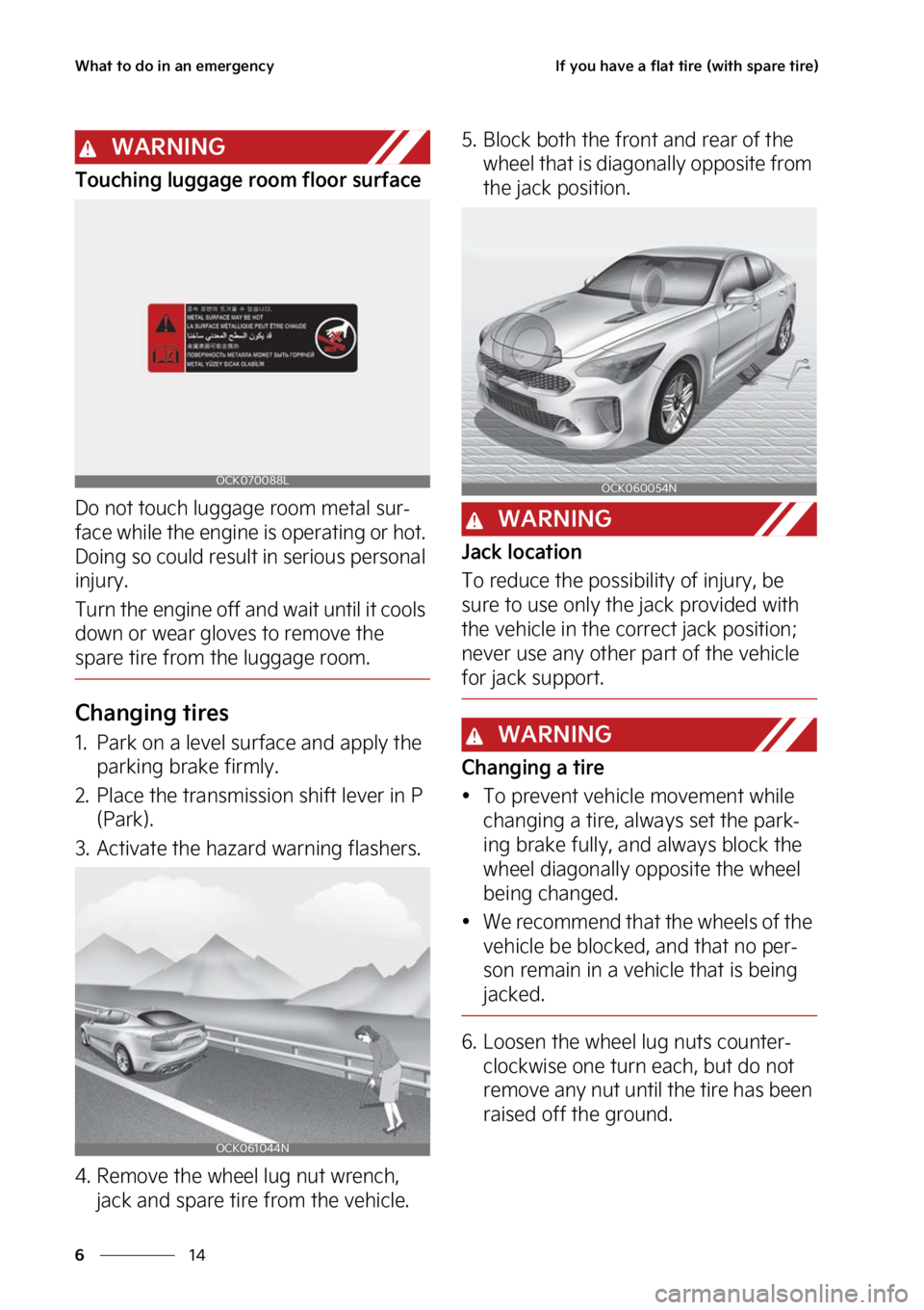 KIA STINGER 2023  Owners Manual �8�I�B�U��U�P��E�P��J�O��B�O��F�N�F�S�H�F�O�D�Z
��
�
�*�G��Z�P�V��I�B�W�F��B��G�M�B�U��U�J�S�F��	�X�J�U�I��T�Q�B�S�F��U�J�S�F�

�8�"�3�/�*�/�(
�5�P�V�D�I�J�O�H��M�V�H�H�B�H�F��S�P�P�