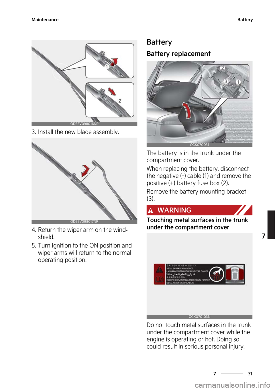 KIA STINGER 2023  Owners Manual ��
�
�
�.�B�J�O�U�F�O�B�O�D�F�#�B�U�U�F�S�Z
�� �*�O�T�U�B�M�M��U�I�F��O�F�X��C�M�B�E�F��B�T�T�F�N�C�M�Z�
�� �3�F�U�V�S�O��U�I�F��X�J�Q�F�S��B�S�N��P�O��U�I�F��X�J�O�E
-
�T�I�J�F�M�E