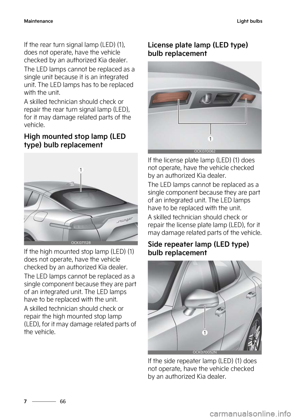 KIA STINGER 2023  Owners Manual �.�B�J�O�U�F�O�B�O�D�F
��
�
�-�J�H�I�U��C�V�M�C�T
�*�G��U�I�F��S�F�B�S��U�V�S�O��T�J�H�O�B�M��M�B�N�Q��	�-�&�%�
��	��
�
�
�E�P�F�T��O�P�U��P�Q�F�S�B�U�F�
� �I�B�W�F��U�I�F��W�F�I�J�D