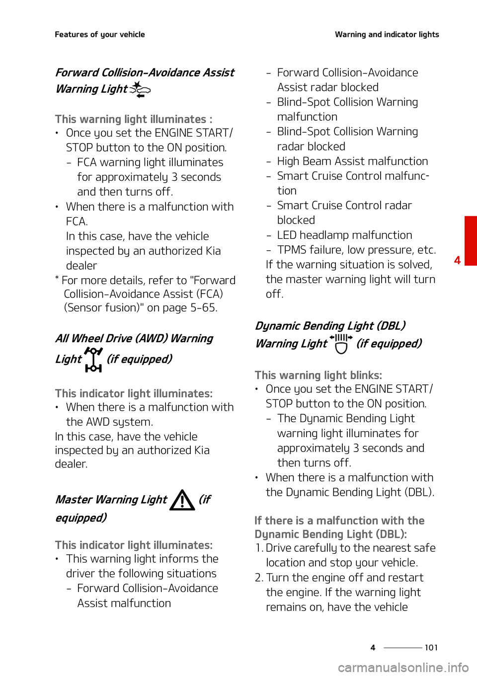 KIA STINGER 2022  Owners Manual ���
�
�
��F�B�U�V �S�F�T��P�G��Z �P�V �S��W �F�I�J�D�M�F�8 �B�S�O�J�O�H� �B�O�E��J�O�E�J�D�B�U�P�S� �M�J�H�I�U�T
��P�S�X�B�S�E��$ �P�M�M�J�T�J�P�O��" �W�P�J�E�B�O�D�F��"�T�T�J�T�U�
�8