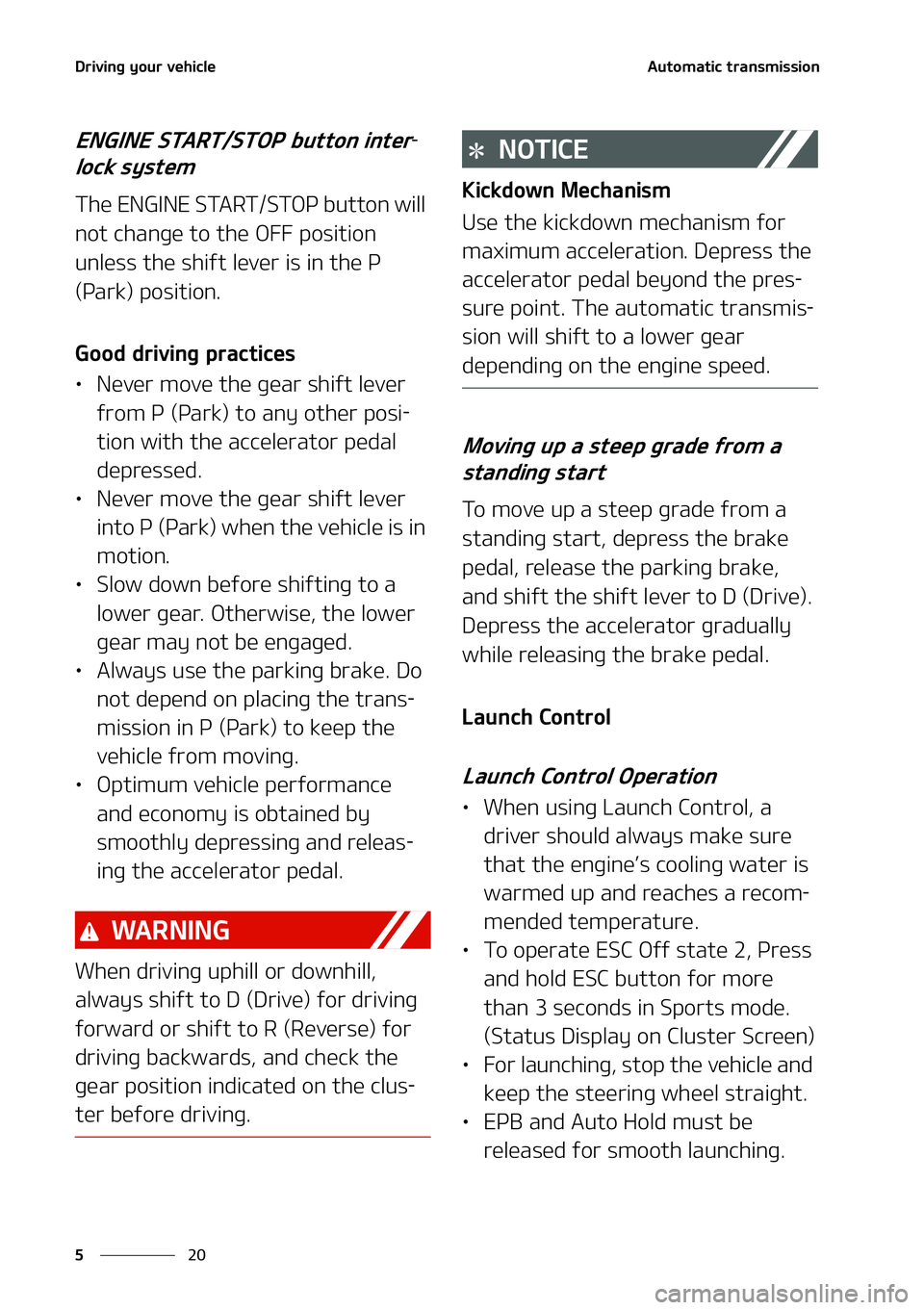 KIA STINGER 2022  Owners Manual �%�S�J�W �J�O�H ��Z �P�V �S��W �F�I�J�D�M�F
��
�
�" �V�U�P�N �B�U�J�D��U�S�B�O�T�N �J�T�T�J�P�O
�&�/�(�* �/�&��4 �5�" �3�5� �4�5 �0�1 ��C �V �U�U�P�O� �J�O�U�F�S-
�M�P�D�L��T �Z �T�U�F �N
�