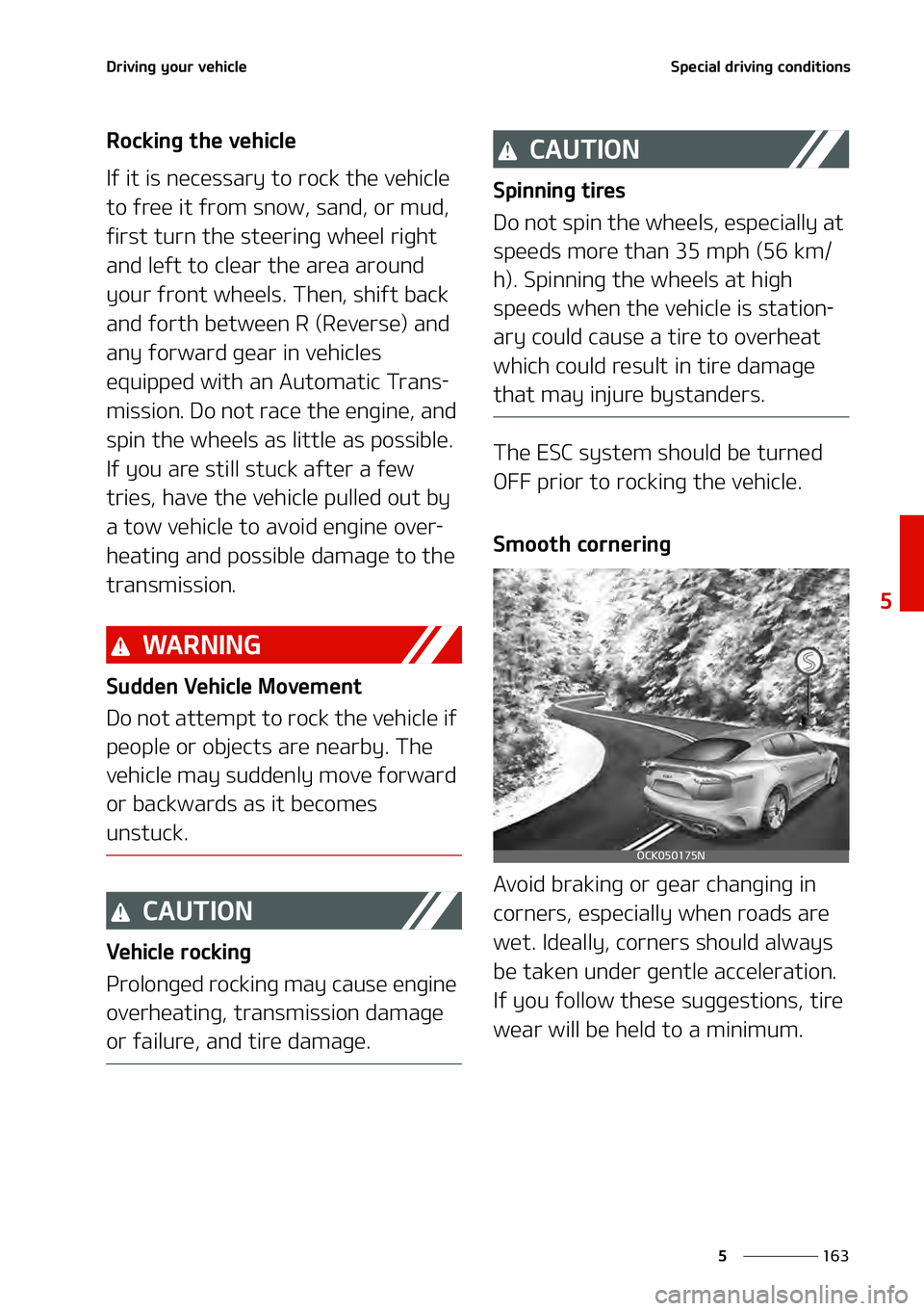 KIA STINGER 2022  Owners Manual ���
�
�
�%�S�J�W �J�O�H ��Z �P�V �S��W �F�I�J�D�M�F�4 �Q�F�D�J�B�M� �E�S�J�W�J�O�H��D�P�O�E�J�U�J�P�O�T
�3�P�D�L �J�O�H� �U�I�F� �W�F�I�J�D�M�F
�*�G��J�U��J�T��O�F�D�F�T�T�B�S�Z��U�P��