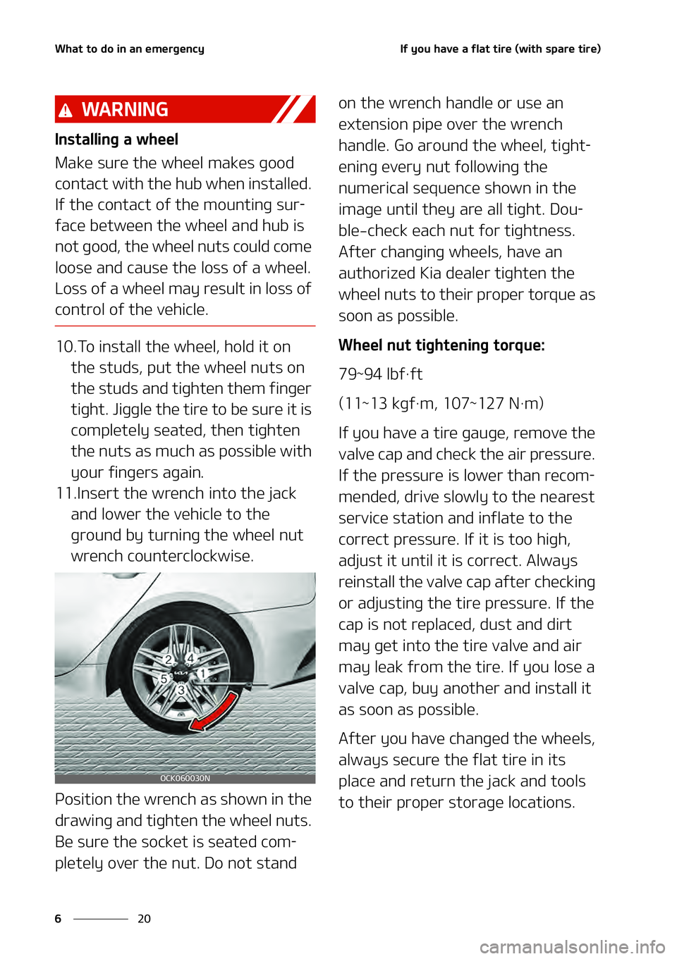 KIA STINGER 2022  Owners Manual �8�I�B�U ��U�P ��E�P� �J�O��B�O� �F�N �F�S�H�F�O�D �Z
��
�
�* �G ��Z �P�V ��I�B�W �F��B ��G �M�B�U� �U�J�S�F� �	�X �J�U�I� �T�Q�B�S�F� �U�J�S�F�

�8�"�3 �/ �*�/�(
�*�O�T�U�B�M�M�J�O�H�