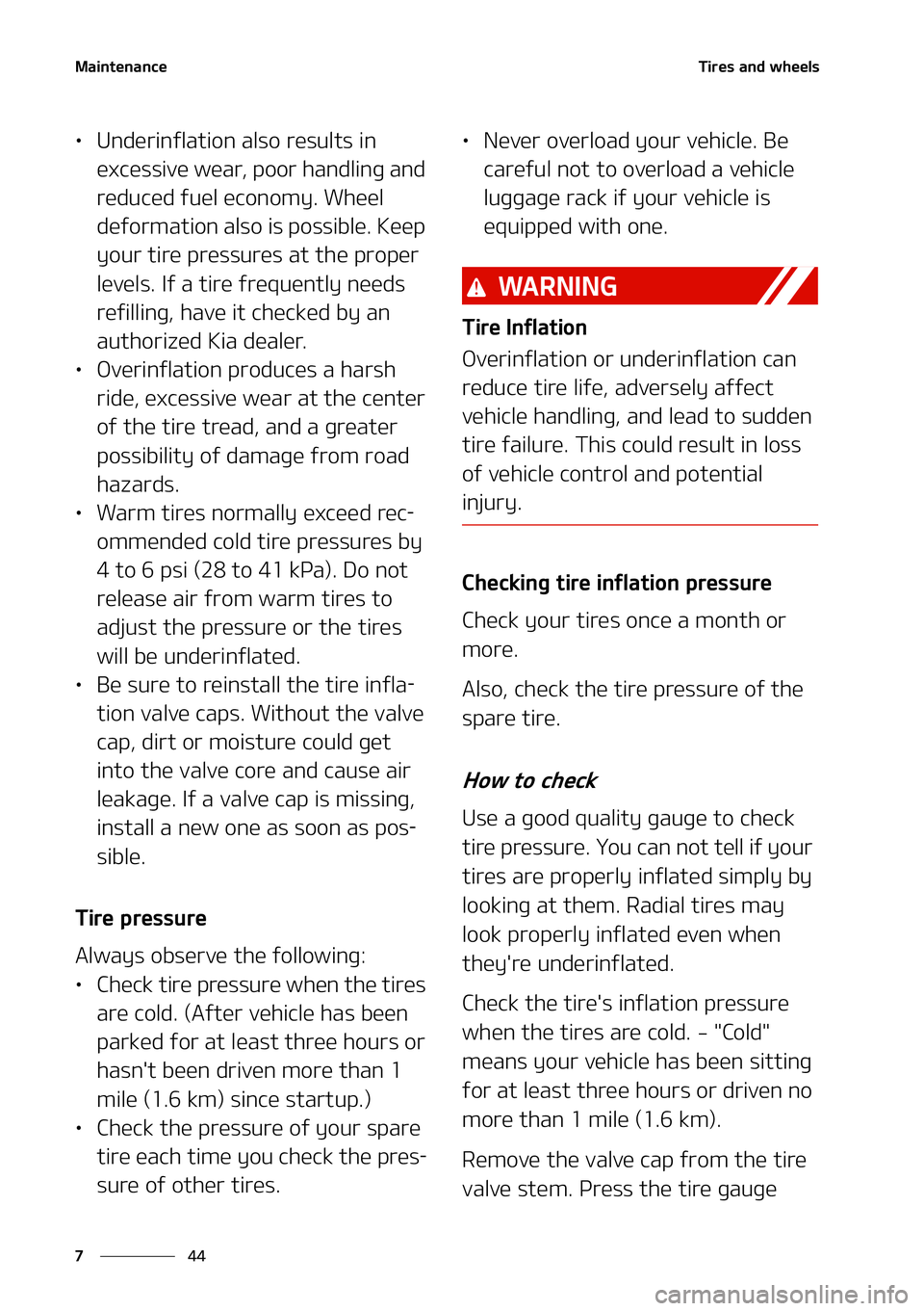 KIA STINGER 2022  Owners Manual �.�B�J�O�U�F�O�B�O�D�F
��
�
�5 �J�S�F�T� �B�O�E��X�I�F�F�M�T
LÜ �6�O�E�F�S�J�O�G�M�B�U�J�P�O��B �M�T�P��S�F�T�V�M�U�T��J�O�
�F�Y�D�F�T�T�J�W�F��X�F�B�S�
��Q�P�P�S��I�B�O�E�M�J�O�H��B�O�E