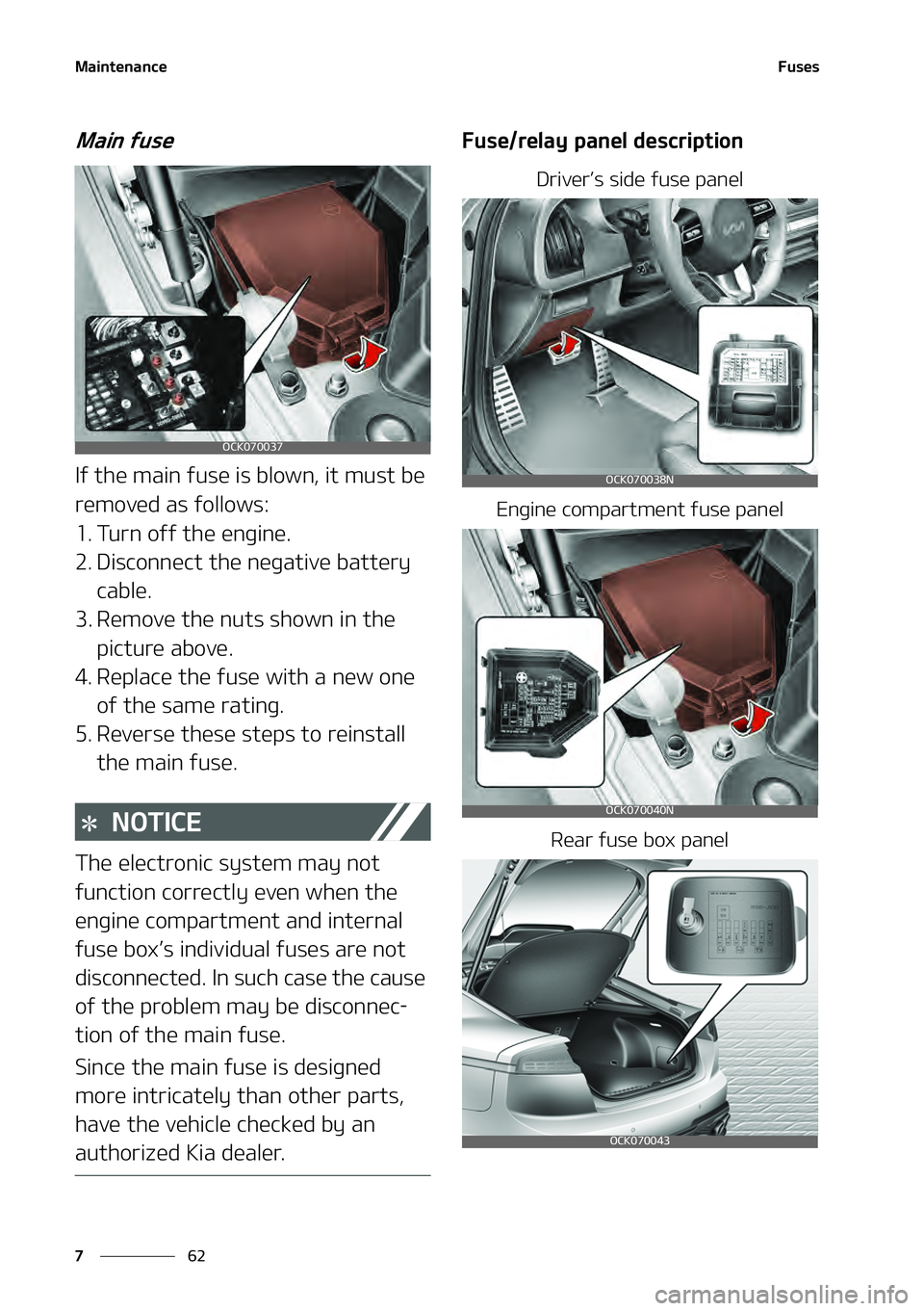 KIA STINGER 2022  Owners Manual �.�B�J�O�U�F�O�B�O�D�F
��
�
� �V �T�F�T
�. �B�J�O ��G�V�T�F
�*�G��U�I�F��N�B�J�O��G�V�T�F��J�T��C�M�P�X�O�
��J�U��N�V�T�U��C�F�
�S�F�N�P�W�F�E��B�T��G�P�M�M�P�X�T�
�� �5�V�S�O��P�G