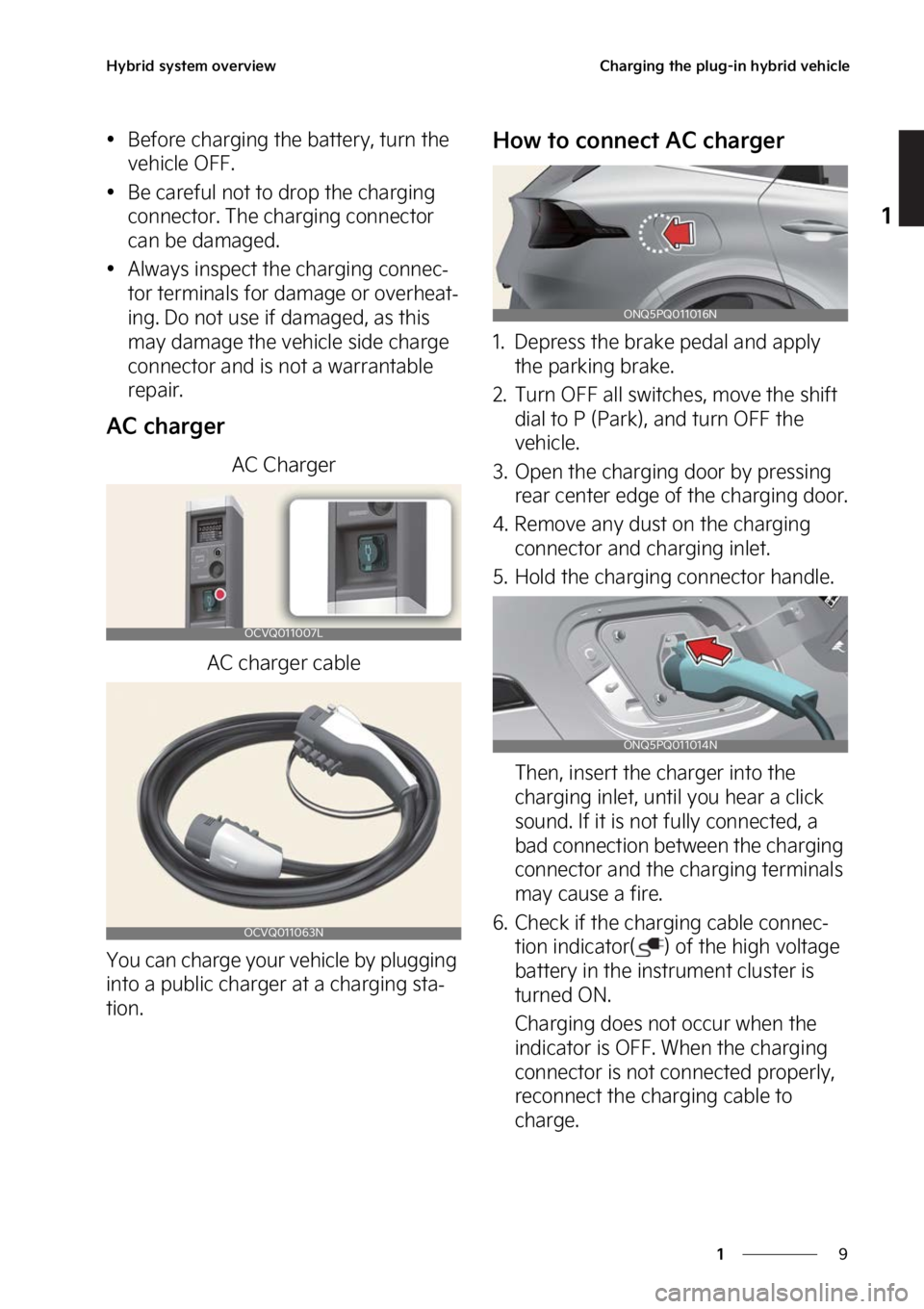 KIA SPORTAGE PHEV 2023 User Guide �
�
�
�)�Z�C�S�J�E��T�Z�T�U�F�N��P�W�F�S�W�J�F�X�$�I�B�S�H�J�O�H��U�I�F��Q�M�V�H��J�O��I�Z�C�S�J�E��W�F�I�J�D�M�F
