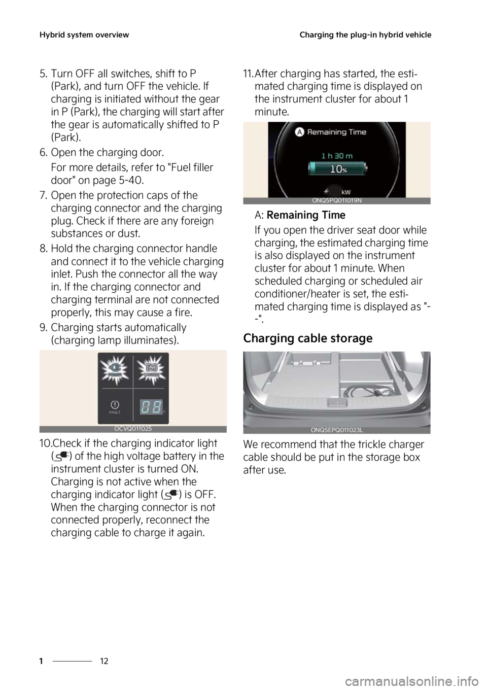 KIA SPORTAGE PHEV 2023 User Guide �)�Z�C�S�J�E��T�Z�T�U�F�N��P�W�F�S�W�J�F�X
��
�
�$�I�B�S�H�J�O�H��U�I�F��Q�M�V�H��J�O��I�Z�C�S�J�E��W�F�I�J�D�M�F
�� �5�V�S�O��0����B�M�M��T�X�J�U�D�I�F�T�
��T�I�J�G�U��U�P��1�
�	