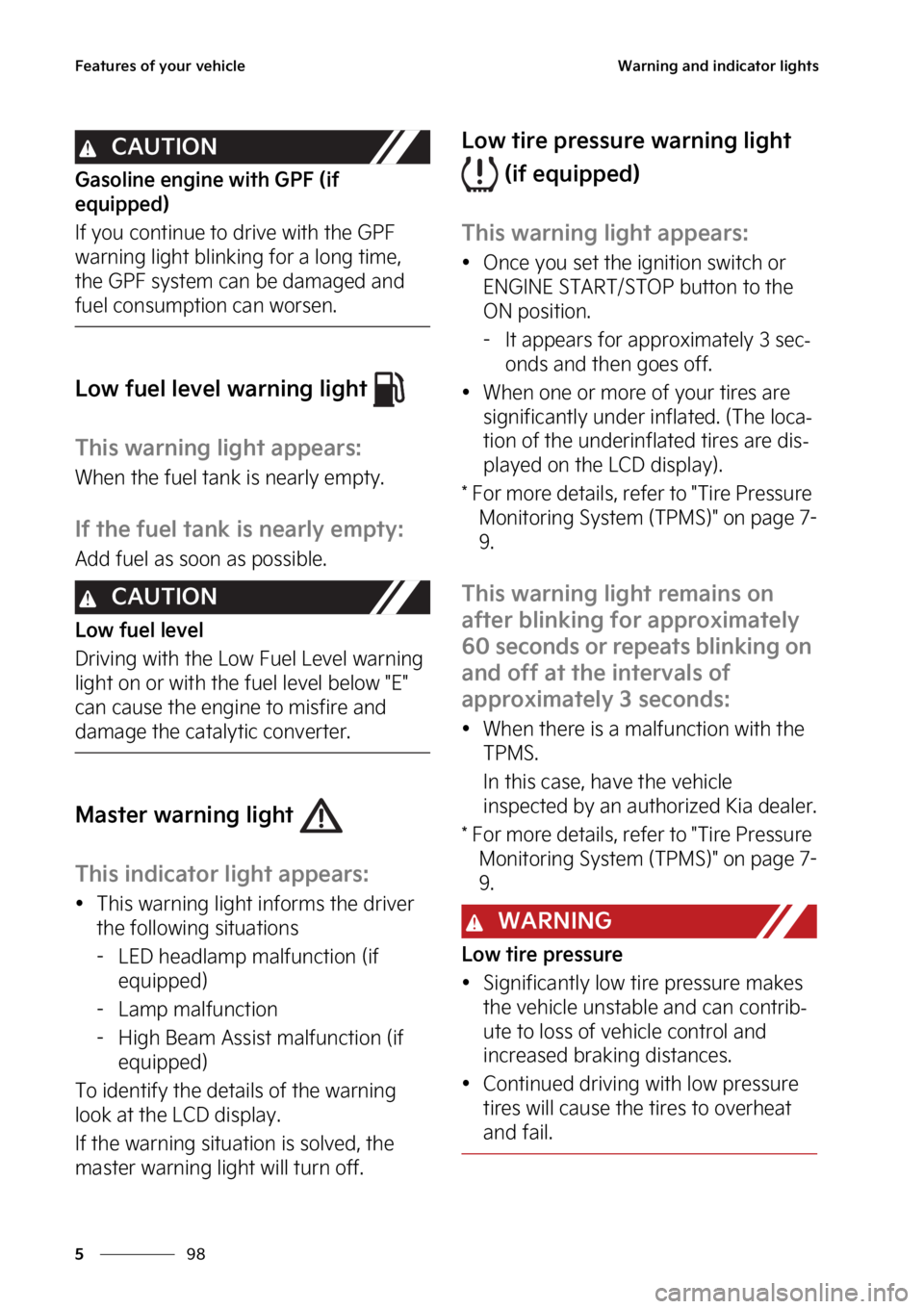 KIA SPORTAGE PHEV 2023  Owners Manual ��F�B�U�V�S�F�T��P�G��Z�P�V�S��W�F�I�J�D�M�F
��
�
�8�B�S�O�J�O�H��B�O�E��J�O�E�J�D�B�U�P�S��M�J�H�I�U�T
�$�"�6�5�*�0�/
�(�B�T�P�M�J�O�F��F�O�H�J�O�F��X�J�U�I��(�1���	�J�G�
�F�R�V�J�Q�Q