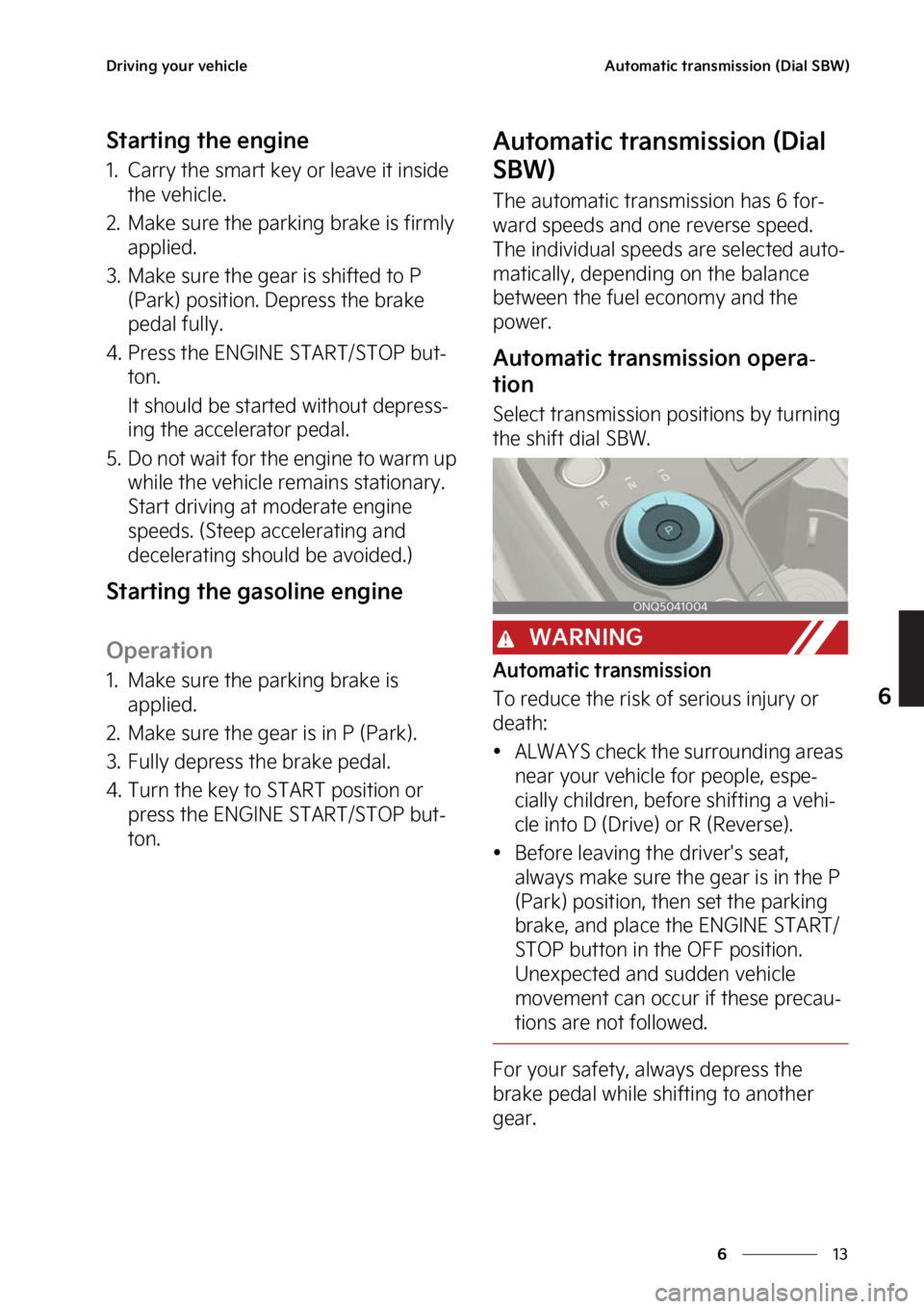 KIA SPORTAGE PHEV 2023  Owners Manual ��
�
�
�%�S�J�W�J�O�H��Z�P�V�S��W�F�I�J�D�M�F�"�V�U�P�N�B�U�J�D��U�S�B�O�T�N�J�T�T�J�P�O��	�%�J�B�M��4�#�8�

�4�U�B�S�U�J�O�H��U�I�F��F�O�H�J�O�F
�� �$�B�S�S�Z��U�I�F��T�N�B�S�U��L�F�Z