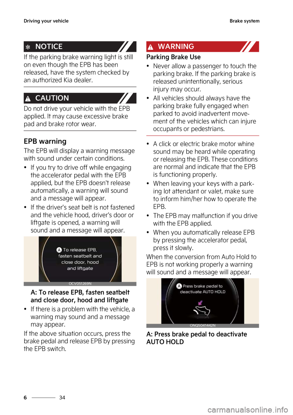 KIA SPORTAGE PHEV 2023  Owners Manual �%�S�J�W�J�O�H��Z�P�V�S��W�F�I�J�D�M�F
��
�
�#�S�B�L�F��T�Z�T�U�F�N
�/�0�5�*�$�&
�*�G��U�I�F��Q�B�S�L�J�O�H��C�S�B�L�F��X�B�S�O�J�O�H��M�J�H�I�U��J�T��T�U�J�M�M�
�P�O��F�W�F�O��U�I�P�V