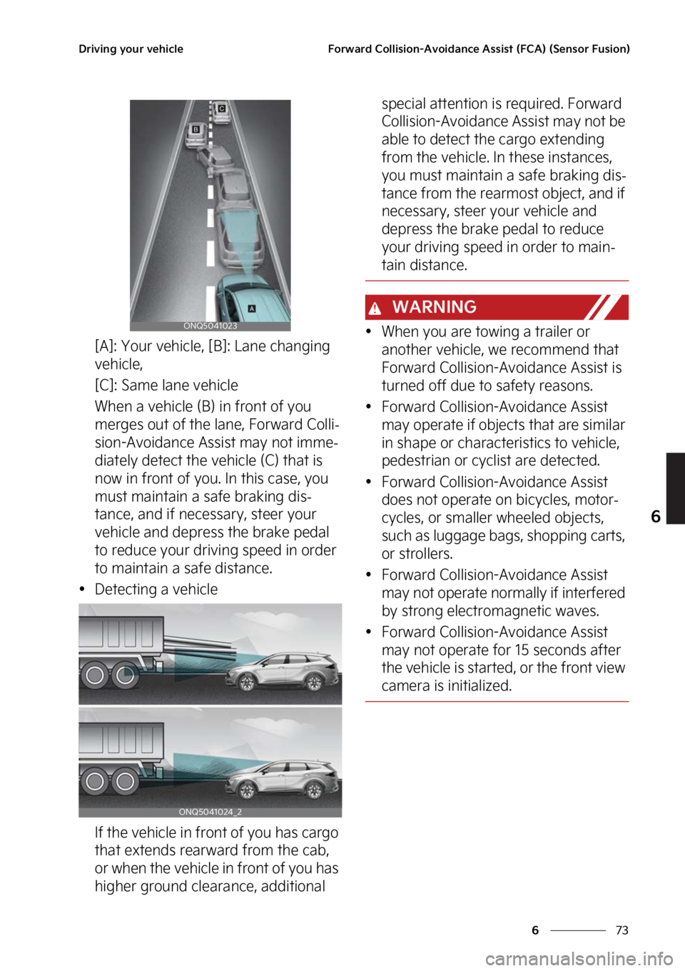 KIA SPORTAGE PHEV 2023  Owners Manual ��
�
�
�%�S�J�W�J�O�H��Z�P�V�S��W�F�I�J�D�M�F��P�S�X�B�S�E��$�P�M�M�J�T�J�P�O��"�W�P�J�E�B�O�D�F��"�T�T�J�T�U��	��$�"�
��	�4�F�O�T�P�S���V�T�J�P�O�

�<�"�>���:�P�V�S��W�F�I�J�D�M�F�
