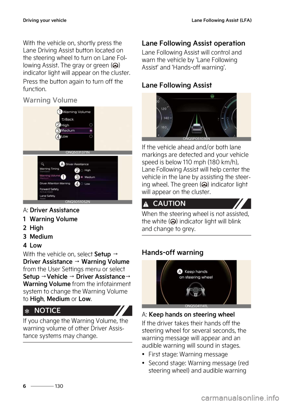 KIA SPORTAGE PHEV 2023  Owners Manual �%�S�J�W�J�O�H��Z�P�V�S��W�F�I�J�D�M�F
���
�
�-�B�O�F���P�M�M�P�X�J�O�H��"�T�T�J�T�U��	�-��"�

�8�J�U�I��U�I�F��W�F�I�J�D�M�F��P�O�
��T�I�P�S�U�M�Z��Q�S�F�T�T��U�I�F�
�-�B�O�F��%�S�