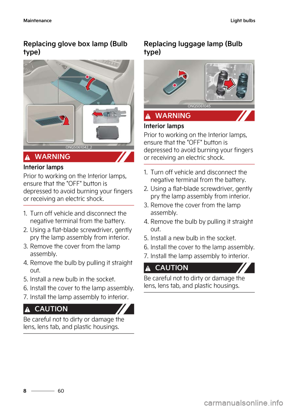 KIA SPORTAGE PHEV 2023  Owners Manual �.�B�J�O�U�F�O�B�O�D�F
��
�
�-�J�H�I�U��C�V�M�C�T
�3�F�Q�M�B�D�J�O�H��H�M�P�W�F��C�P�Y��M�B�N�Q��	�#�V�M�C�
�U�Z�Q�F�

�8�"�3�/�*�/�(
�*�O�U�F�S�J�P�S��M�B�N�Q�T
�1�S�J�P�S��U�P��X�P�S�L�J