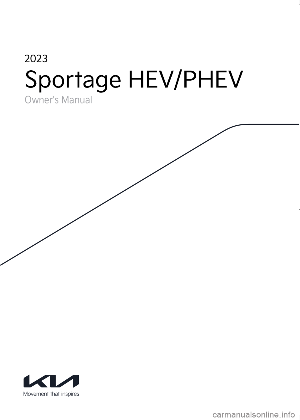 KIA SPORTAGE HYBRID 2023  Owners Manual 
S
p
o
r
t
a
g
e
 
H E V / P H E V 