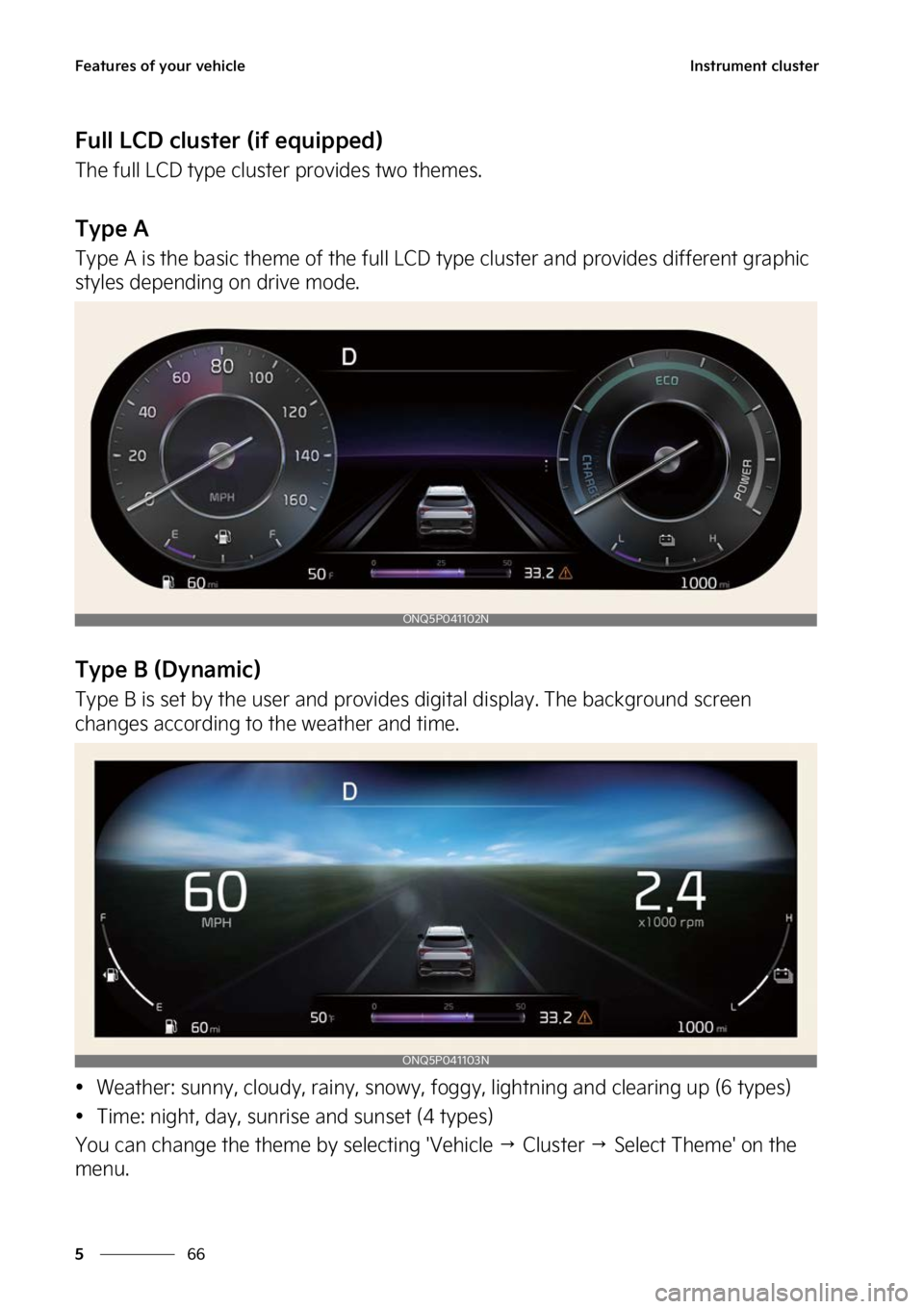 KIA SPORTAGE HYBRID 2023  Owners Manual ��F�B�U�V�S�F�T��P�G��Z�P�V�S��W�F�I�J�D�M�F
��
�
�*�O�T�U�S�V�N�F�O�U��D�M�V�T�U�F�S
��V�M�M��-�$�%��D�M�V�T�U�F�S��	�J�G��F�R�V�J�Q�Q�F�E�

�5�I�F��G�V�M�M��-�$�%��U�Z�Q�F��D�M�V�T�