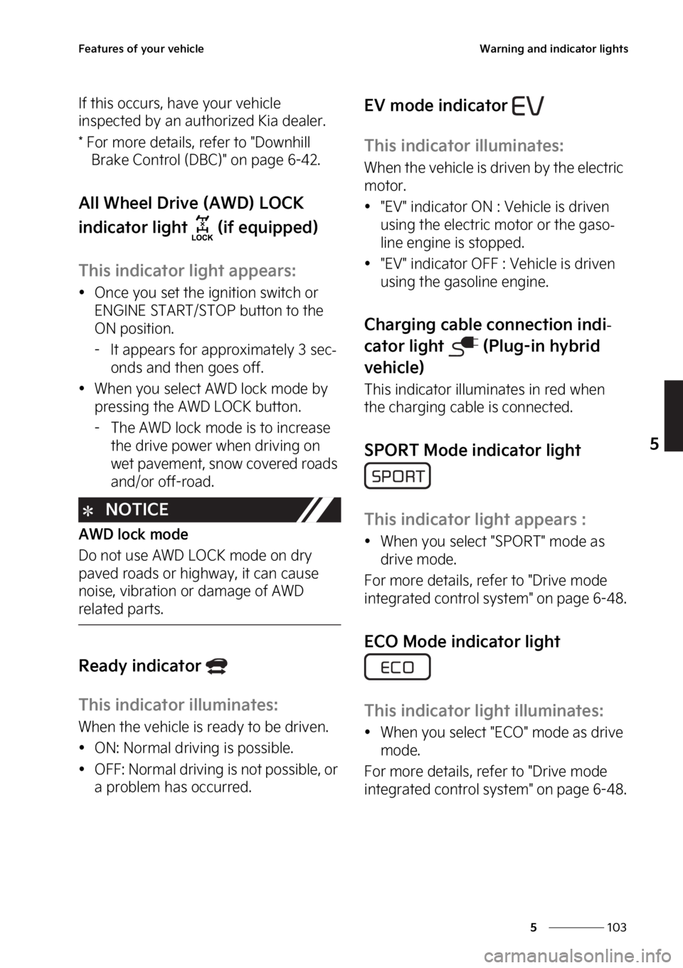 KIA SPORTAGE HYBRID 2023  Owners Manual ���
�
�
��F�B�U�V�S�F�T��P�G��Z�P�V�S��W�F�I�J�D�M�F�8�B�S�O�J�O�H��B�O�E��J�O�E�J�D�B�U�P�S��M�J�H�I�U�T
�*�G��U�I�J�T��P�D�D�V�S�T�
��I�B�W�F��Z�P�V�S��W�F�I�J�D�M�F�
�J�O�T�Q�F�D�