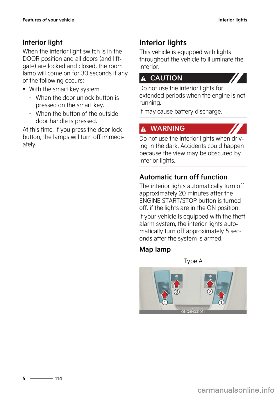 KIA SPORTAGE HYBRID 2023  Owners Manual ��F�B�U�V�S�F�T��P�G��Z�P�V�S��W�F�I�J�D�M�F
���
�
�*�O�U�F�S�J�P�S��M�J�H�I�U�T
�*�O�U�F�S�J�P�S��M�J�H�I�U
�8�I�F�O��U�I�F��J�O�U�F�S�J�P�S��M�J�H�I�U��T�X�J�U�D�I��J�T��J�O��U�I�F�