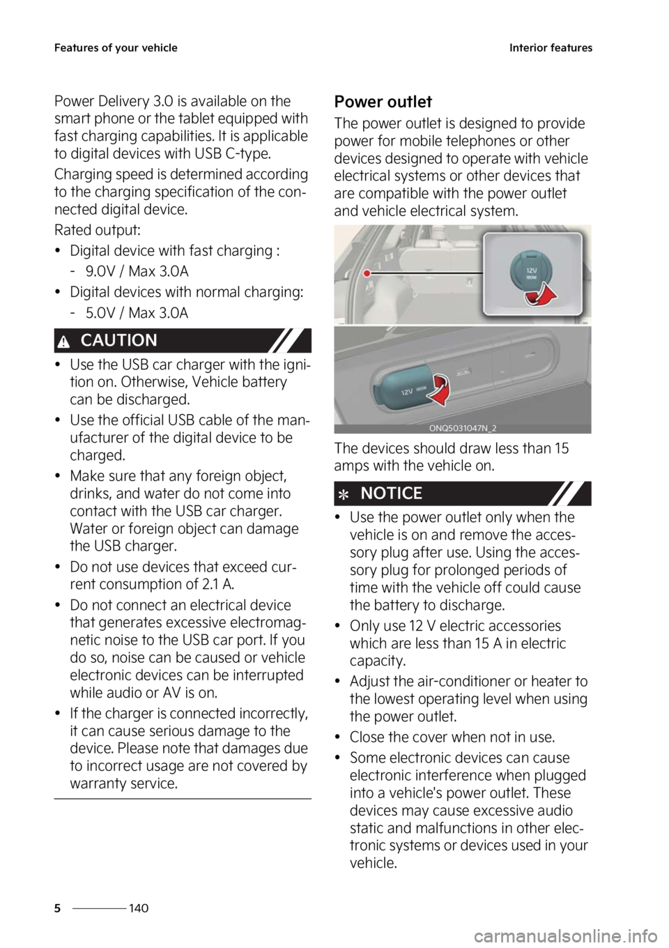 KIA SPORTAGE HYBRID 2023  Owners Manual ��F�B�U�V�S�F�T��P�G��Z�P�V�S��W�F�I�J�D�M�F
���
�
�*�O�U�F�S�J�P�S��G�F�B�U�V�S�F�T
�1�P�X�F�S��%�F�M�J�W�F�S�Z������J�T��B�W�B�J�M�B�C�M�F��P�O��U�I�F�
�T�N�B�S�U��Q�I�P�O�F��P�