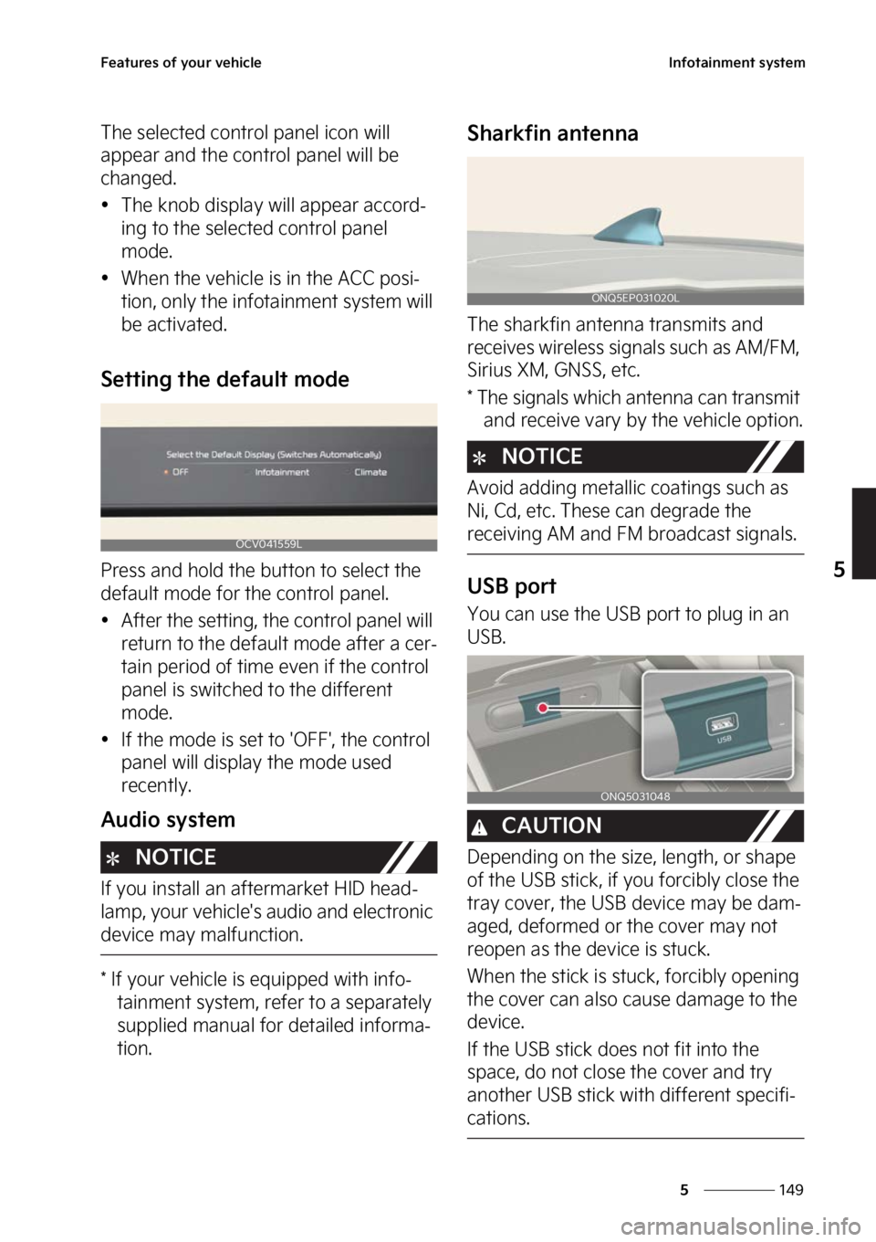 KIA SPORTAGE HYBRID 2023  Owners Manual ���
�
�
��F�B�U�V�S�F�T��P�G��Z�P�V�S��W�F�I�J�D�M�F�*�O�G�P�U�B�J�O�N�F�O�U��T�Z�T�U�F�N
�5�I�F��T�F�M�F�D�U�F�E��D�P�O�U�S�P�M��Q�B�O�F�M��J�D�P�O��X�J�M�M�
�B�Q�Q�F�B�S��B�O�E��U�