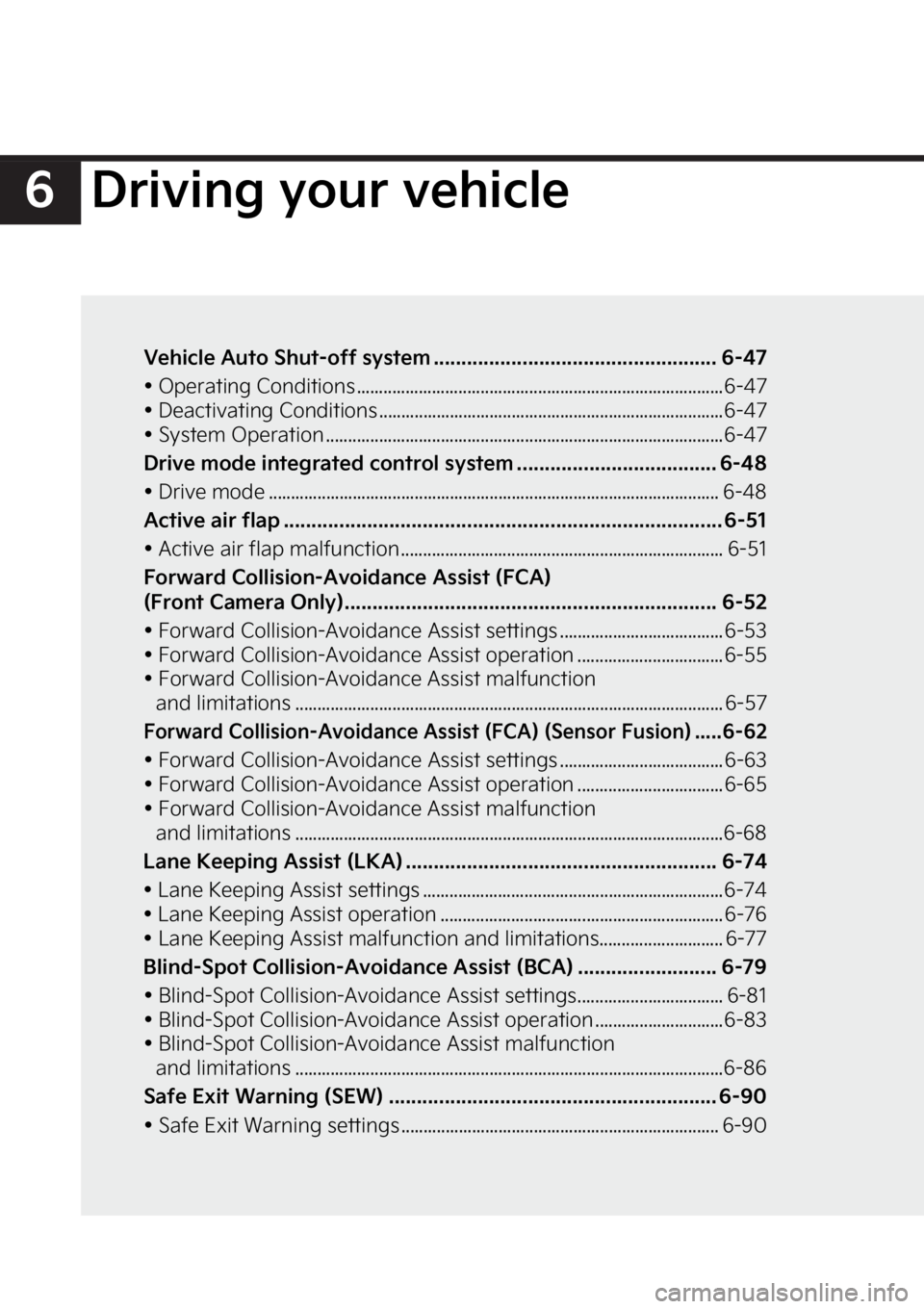 KIA SPORTAGE HYBRID 2023  Owners Manual ��%�S�J�W�J�O�H��Z�P�V�S��W�F�I�J�D�M�F
�7�F�I�J�D�M�F��"�V�U�P��4�I�V�U��P�G�G��T�Z�T�U�F�N ����������������������������������� ���������������