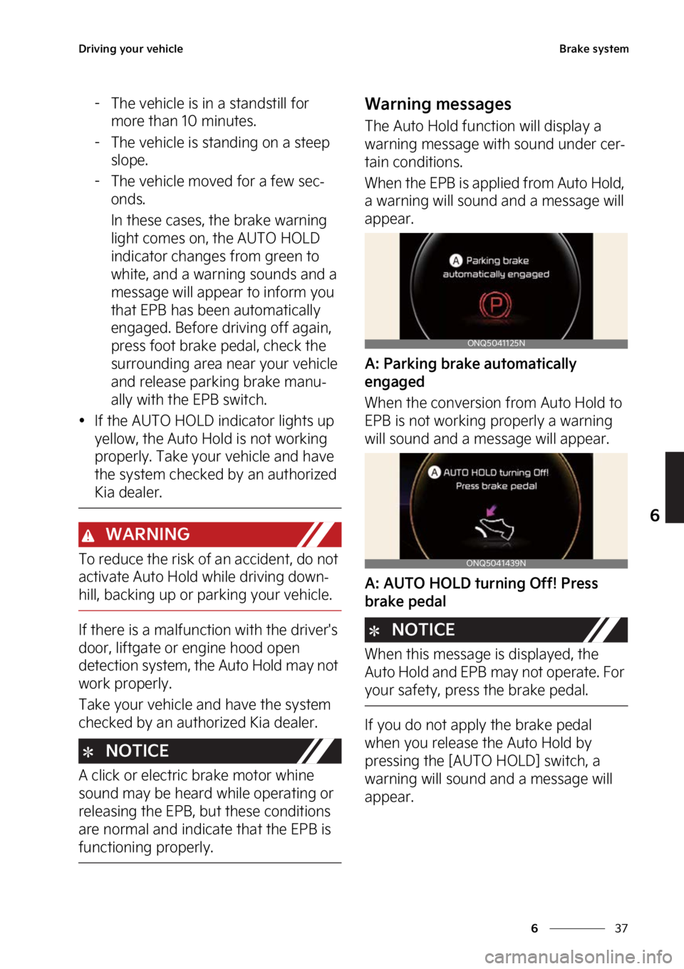 KIA SPORTAGE HYBRID 2023  Owners Manual ��
�
�
�%�S�J�W�J�O�H��Z�P�V�S��W�F�I�J�D�M�F�#�S�B�L�F��T�Z�T�U�F�N
� �5�I�F��W�F�I�J�D�M�F��J�T��J�O��B��T�U�B�O�E�T�U�J�M�M��G�P�S��N�P�S�F��U�I�B�O�����N�J�O�V�U�F�T�
� �5�I�