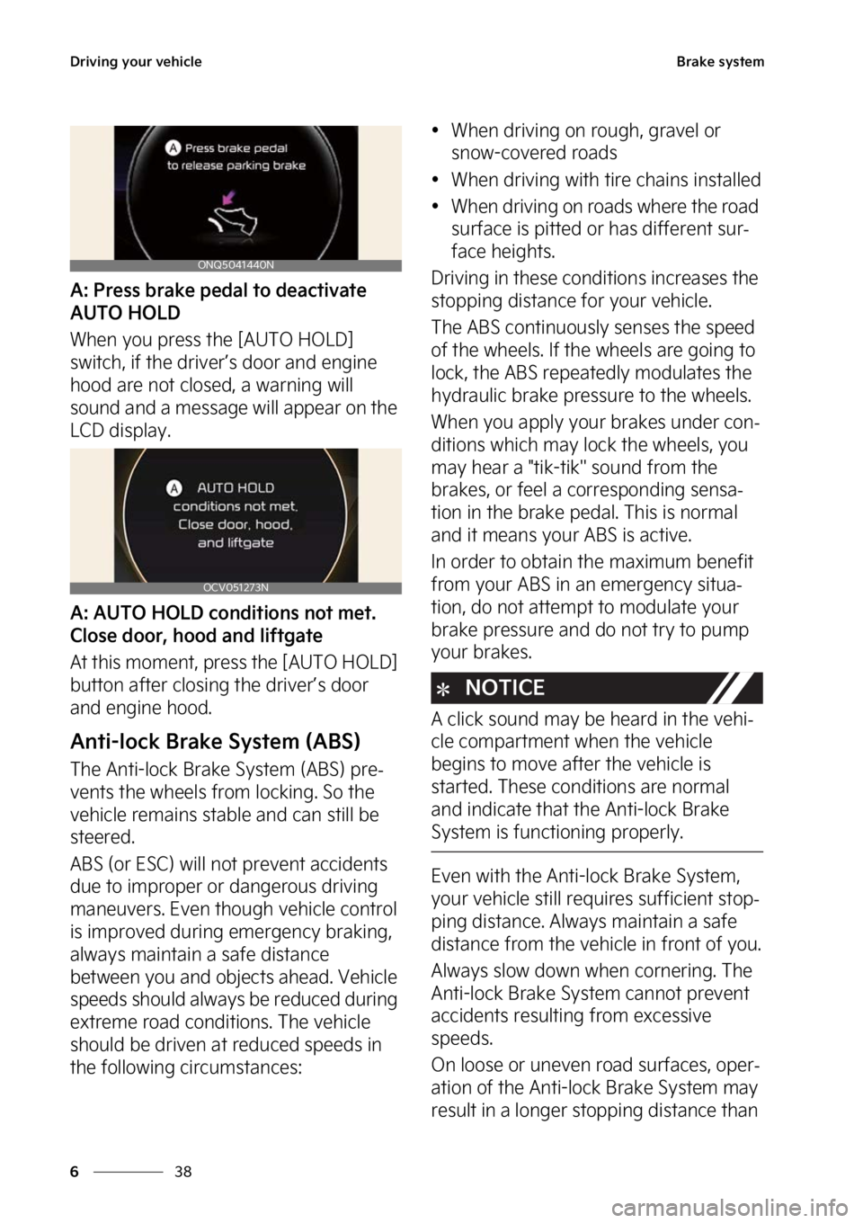 KIA SPORTAGE HYBRID 2023  Owners Manual �%�S�J�W�J�O�H��Z�P�V�S��W�F�I�J�D�M�F
��
�
�#�S�B�L�F��T�Z�T�U�F�N
�"���1�S�F�T�T��C�S�B�L�F��Q�F�E�B�M��U�P��E�F�B�D�U�J�W�B�U�F�
�"�6�5�0��)�0�-�%
�8�I�F�O��Z�P�V��Q�S�F�T�T��U�I�F