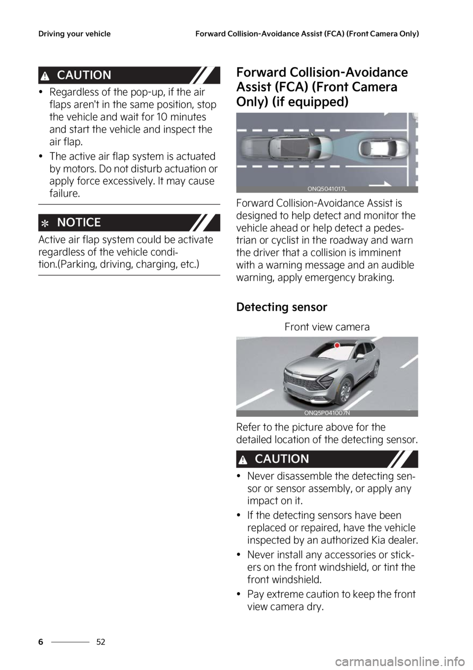 KIA SPORTAGE HYBRID 2023  Owners Manual �%�S�J�W�J�O�H��Z�P�V�S��W�F�I�J�D�M�F
��
�
��P�S�X�B�S�E��$�P�M�M�J�T�J�P�O��"�W�P�J�E�B�O�D�F��"�T�T�J�T�U��	��$�"�
��	��S�P�O�U��$�B�N�F�S�B��0�O�M�Z�

�$�"�6�5�*�0�/
